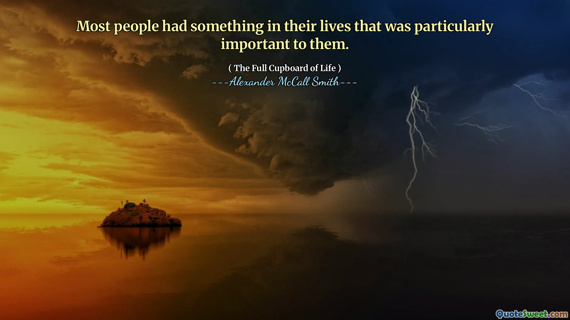 大多数人的生活对他们来说特别重要。