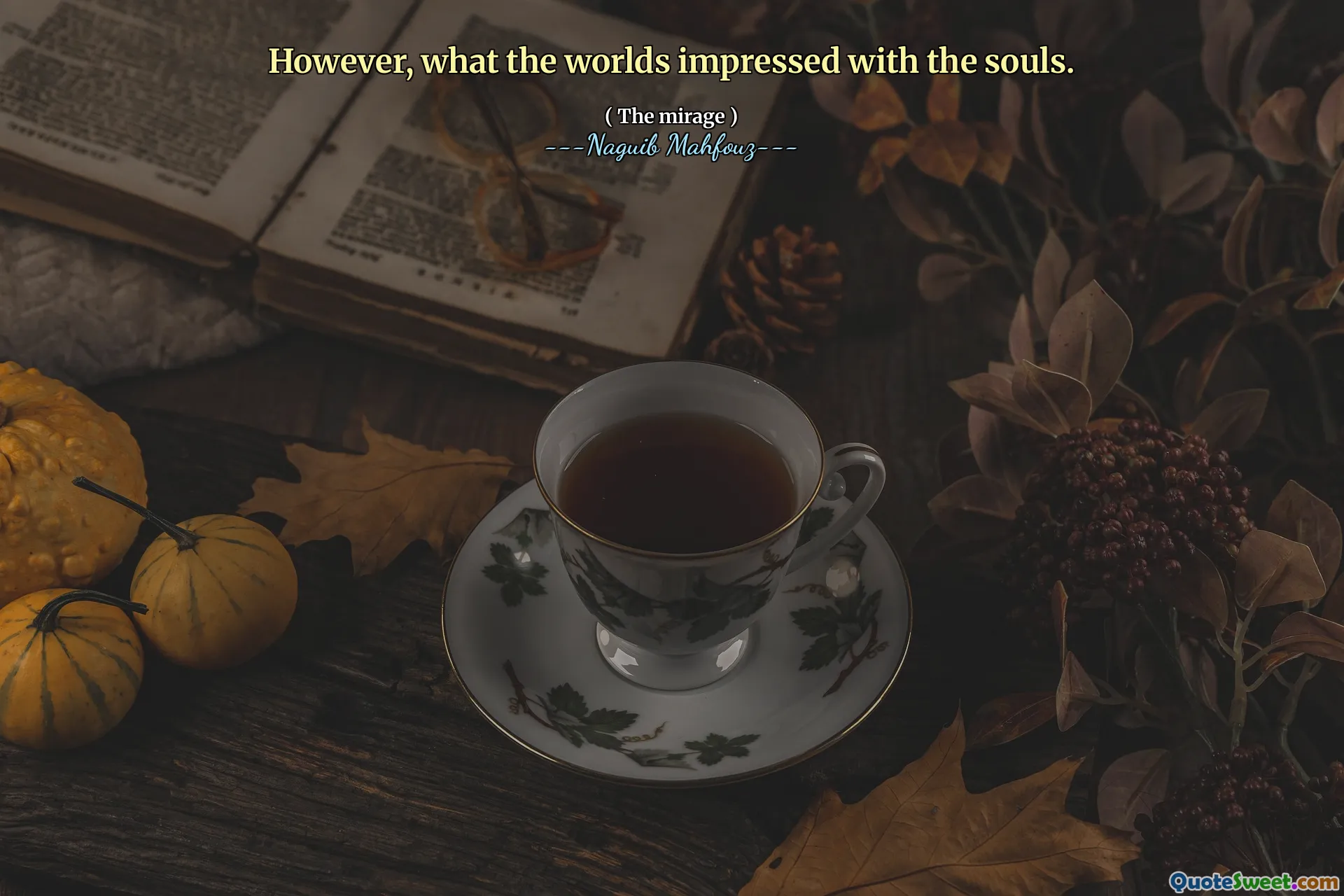 However, what the worlds impressed with the souls.