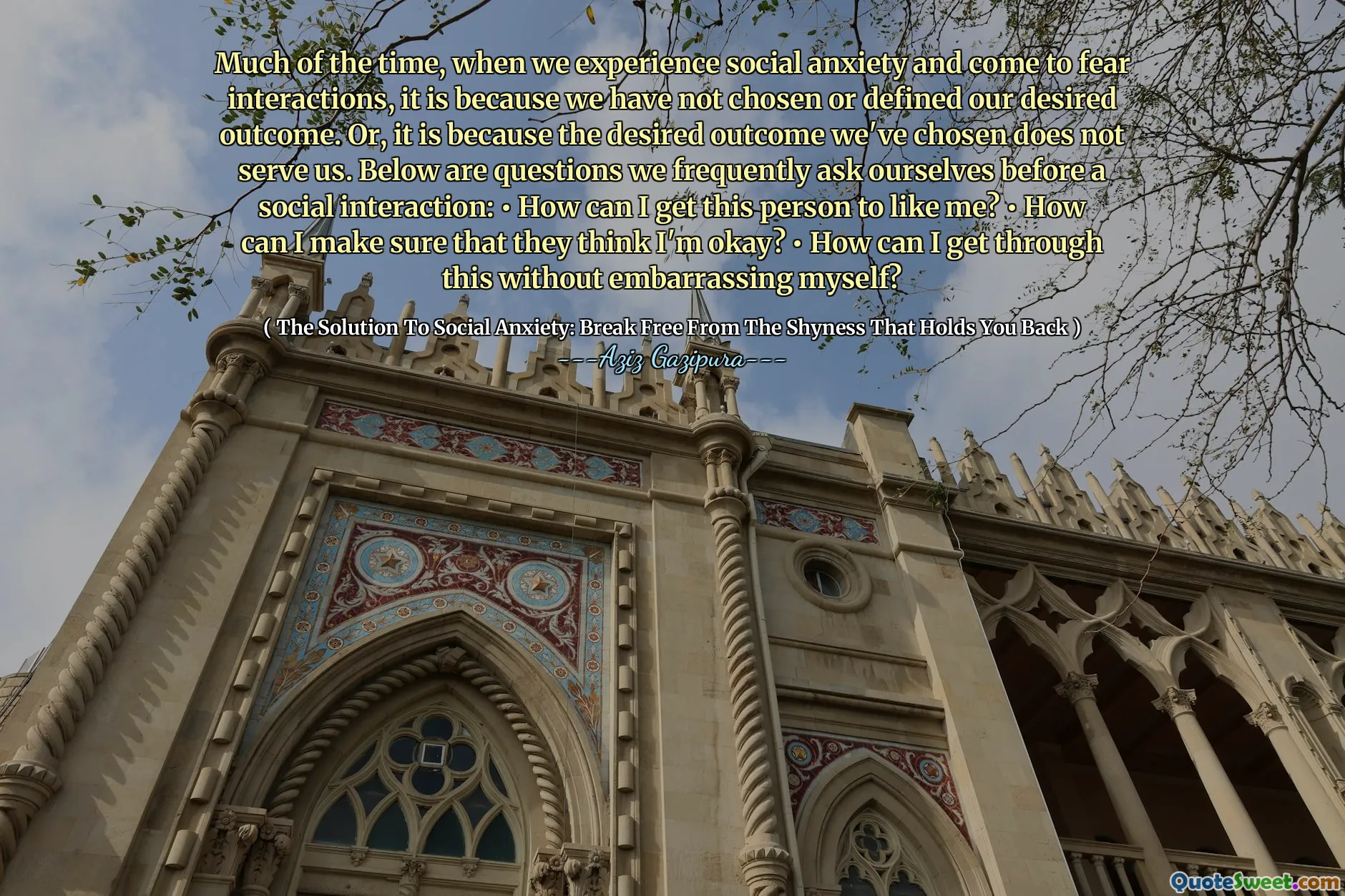 Much of the time, when we experience social anxiety and come to fear interactions, it is because we have not chosen or defined our desired outcome. Or, it is because the desired outcome we've chosen does not serve us. Below are questions we frequently ask ourselves before a social interaction: • How can I get this person to like me? • How can I make sure that they think I'm okay? • How can I get through this without embarrassing myself?