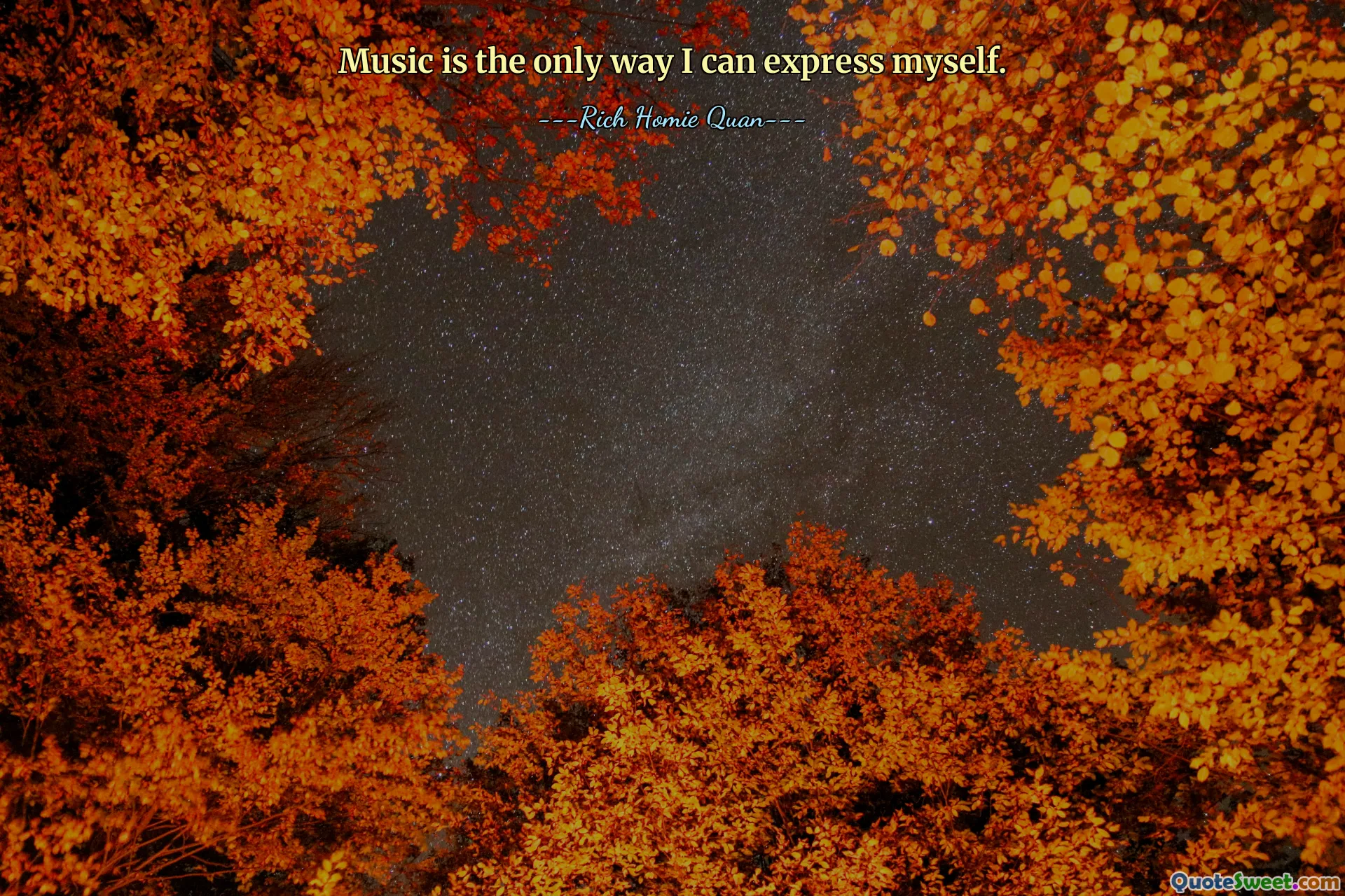 Music is the only way I can express myself.