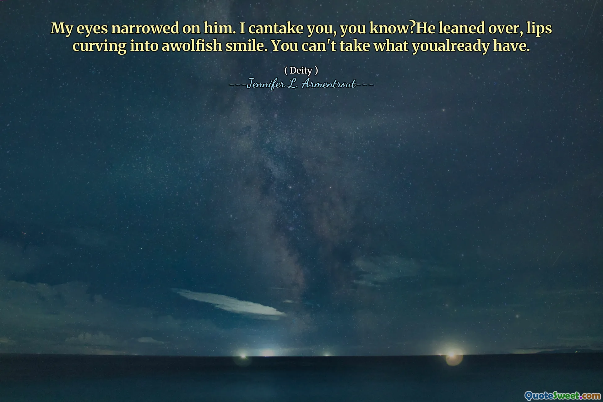 My eyes narrowed on him. I cantake you, you know?He leaned over, lips curving into awolfish smile. You can't take what youalready have.
