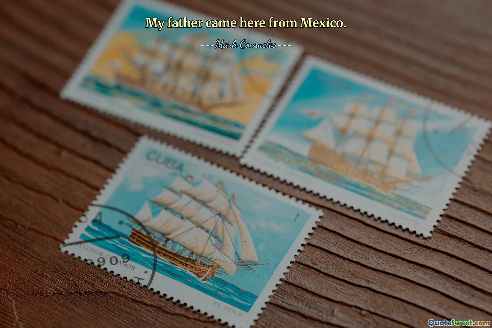 My father came here from Mexico.