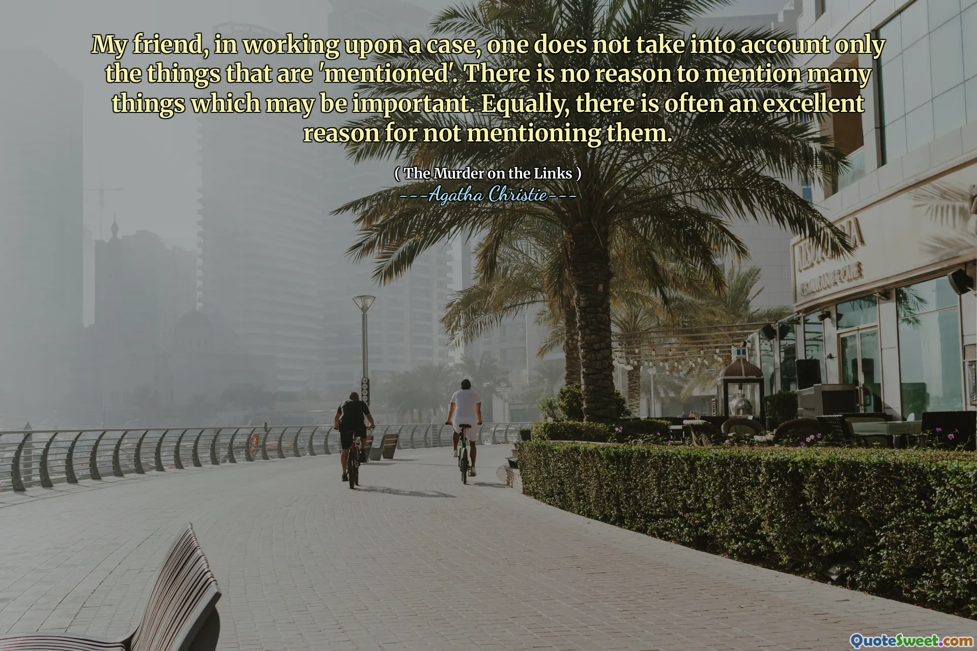 My friend, in working upon a case, one does not take into account only the things that are 'mentioned'. There is no reason to mention many things which may be important. Equally, there is often an excellent reason for not mentioning them.