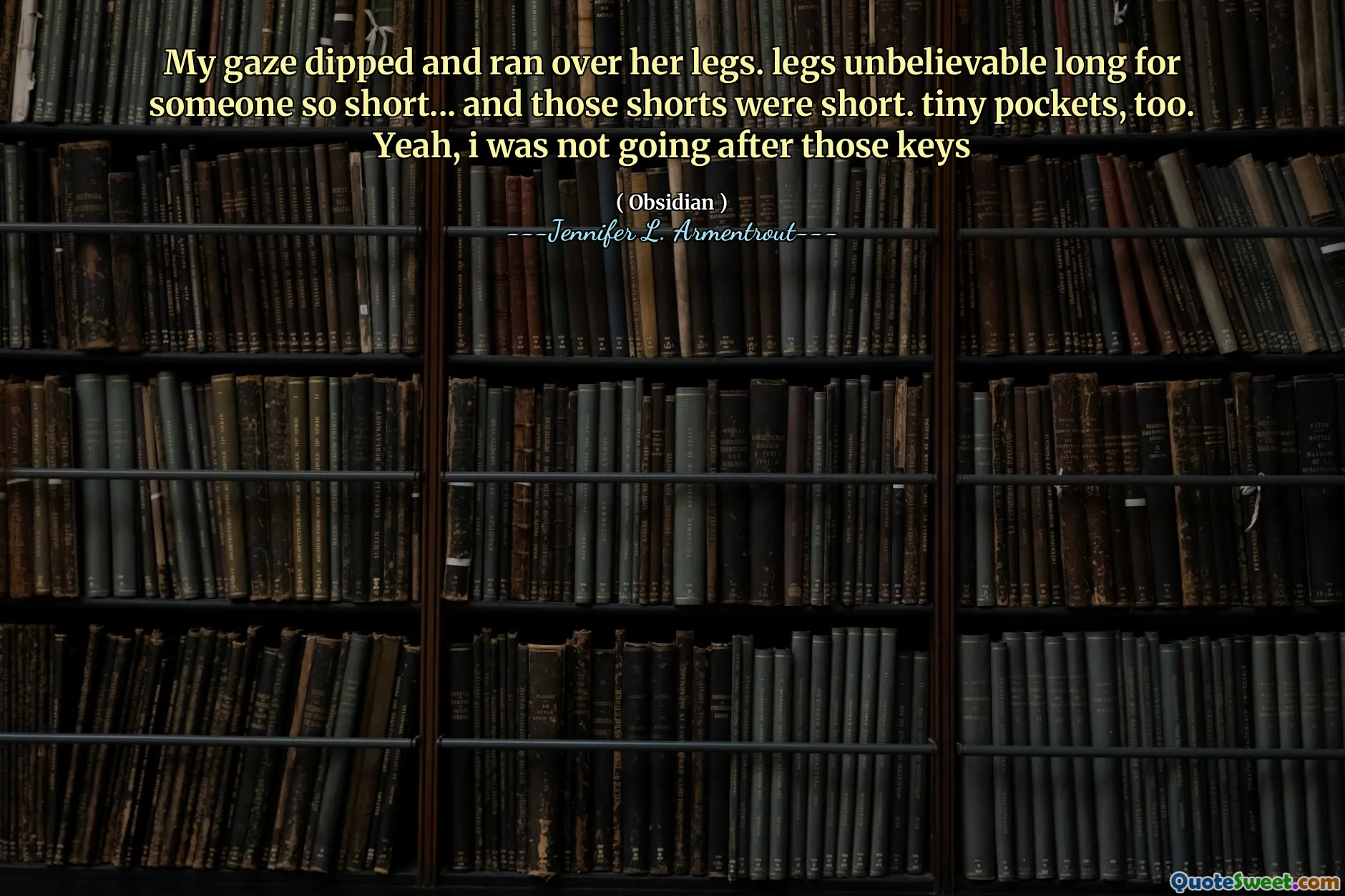 My gaze dipped and ran over her legs. legs unbelievable long for someone so short... and those shorts were short. tiny pockets, too. Yeah, i was not going after those keys