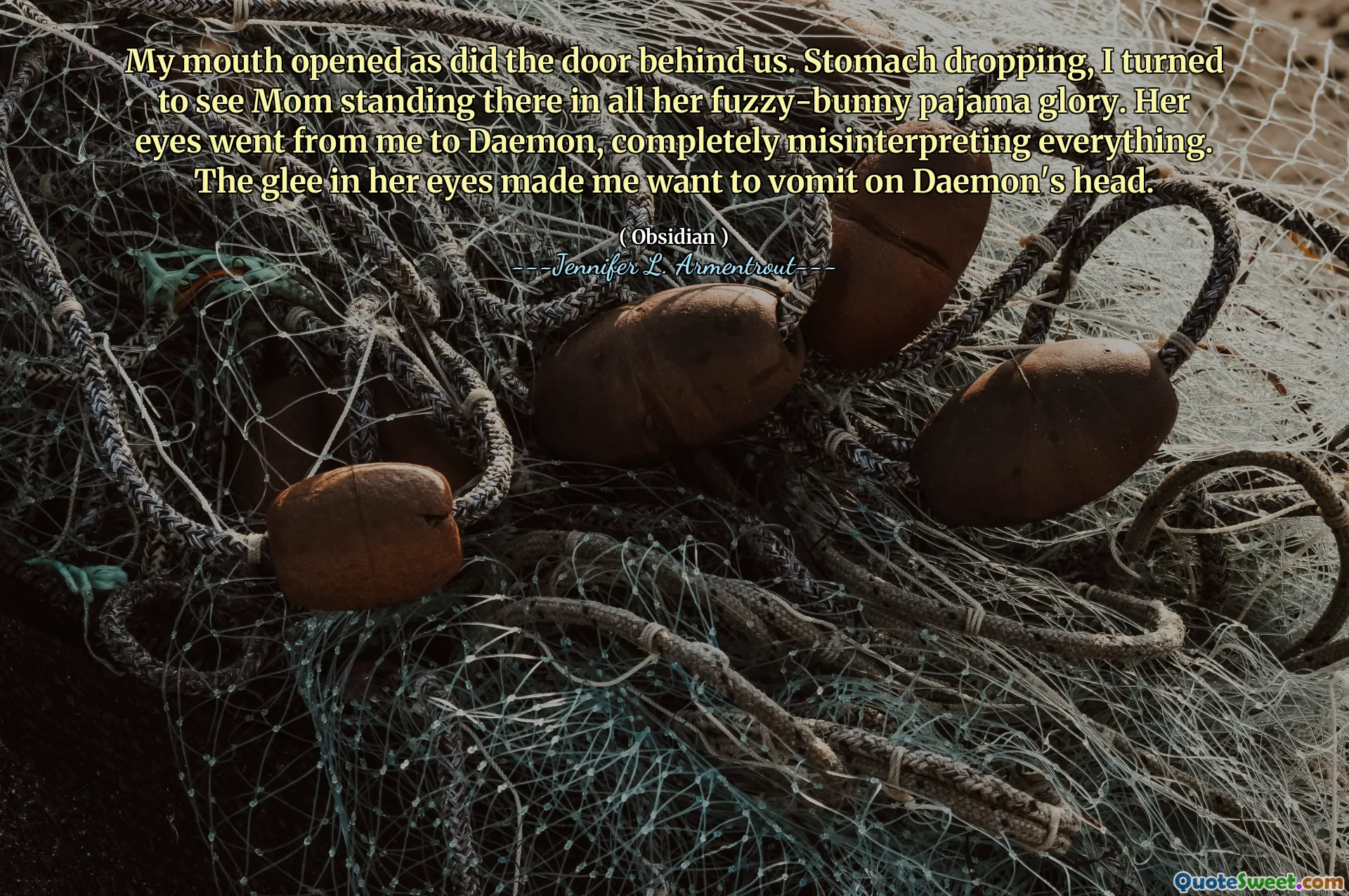 My mouth opened as did the door behind us. Stomach dropping, I turned to see Mom standing there in all her fuzzy-bunny pajama glory. Her eyes went from me to Daemon, completely misinterpreting everything. The glee in her eyes made me want to vomit on Daemon's head.