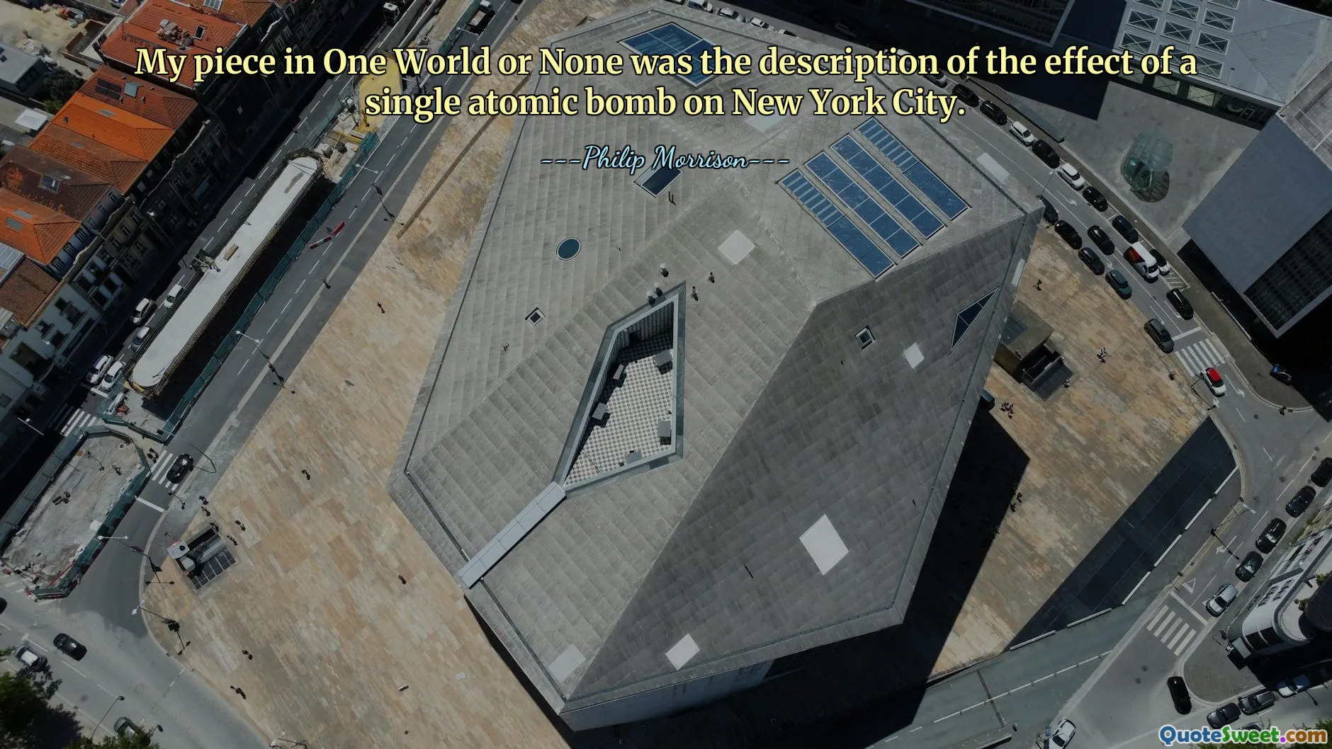 My piece in One World or None was the description of the effect of a single atomic bomb on New York City.