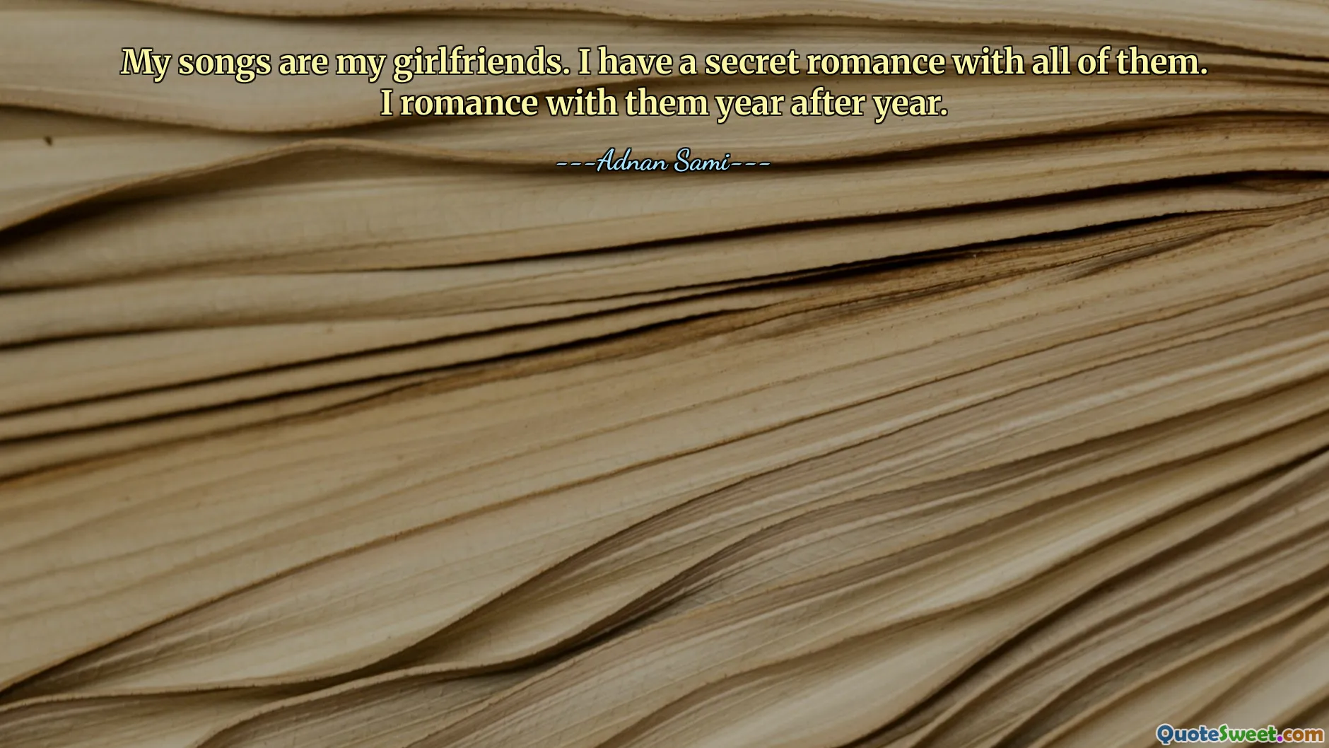 Мои песни — мои подруги. Со всеми из них у меня тайный роман. У меня с ними роман из года в год.