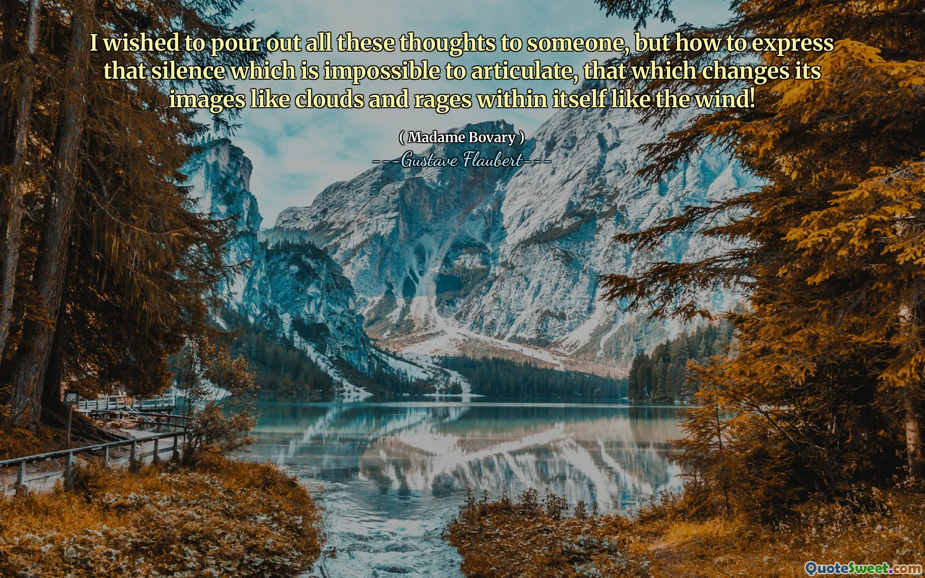 I wished to pour out all these thoughts to someone, but how to express that silence which is impossible to articulate, that which changes its images like clouds and rages within itself like the wind!