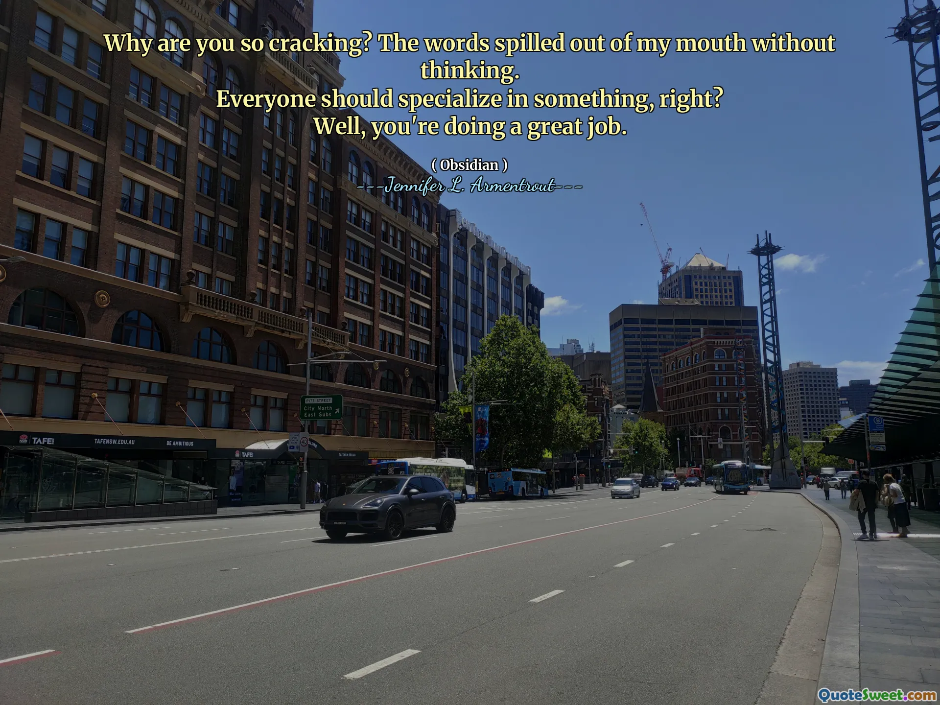 Why are you so cracking? The words spilled out of my mouth without thinking.
Everyone should specialize in something, right?
Well, you're doing a great job.