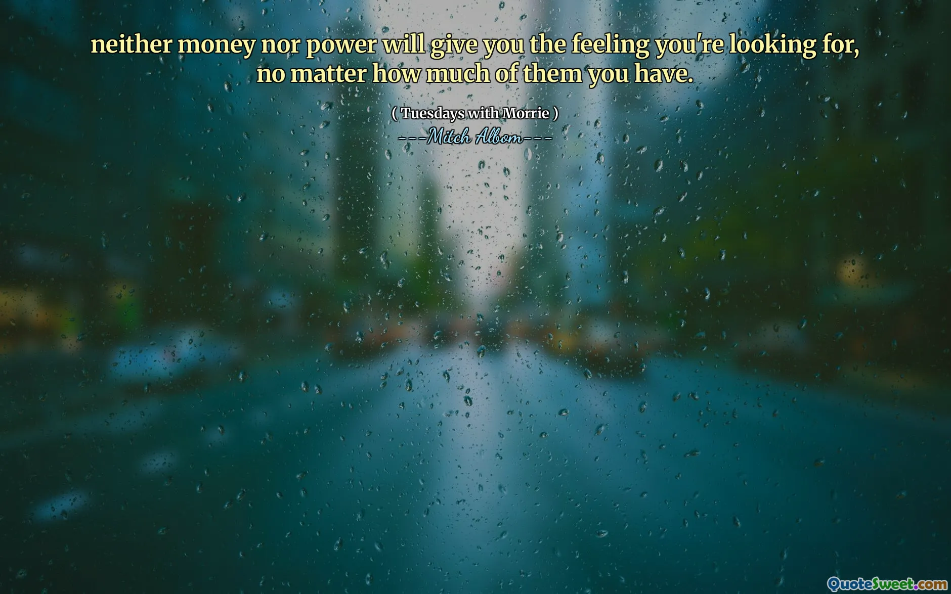 无论您拥有多少钱，金钱和权力都不会给您所寻找的感觉。
