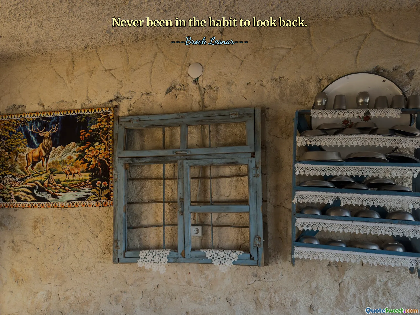 Nikdy jsem neměl ve zvyku ohlížet se zpět.