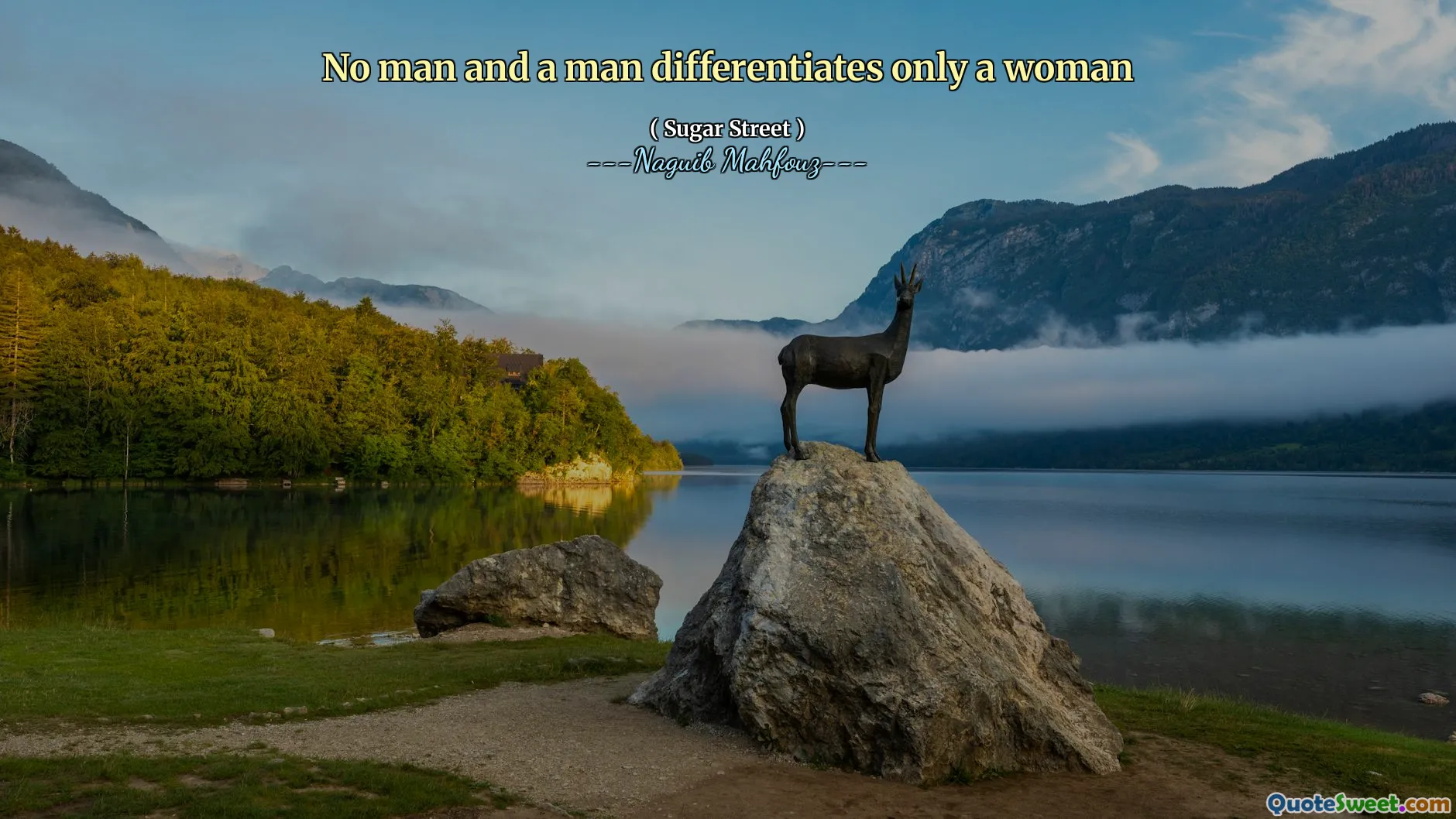 No man and a man differentiates only a woman