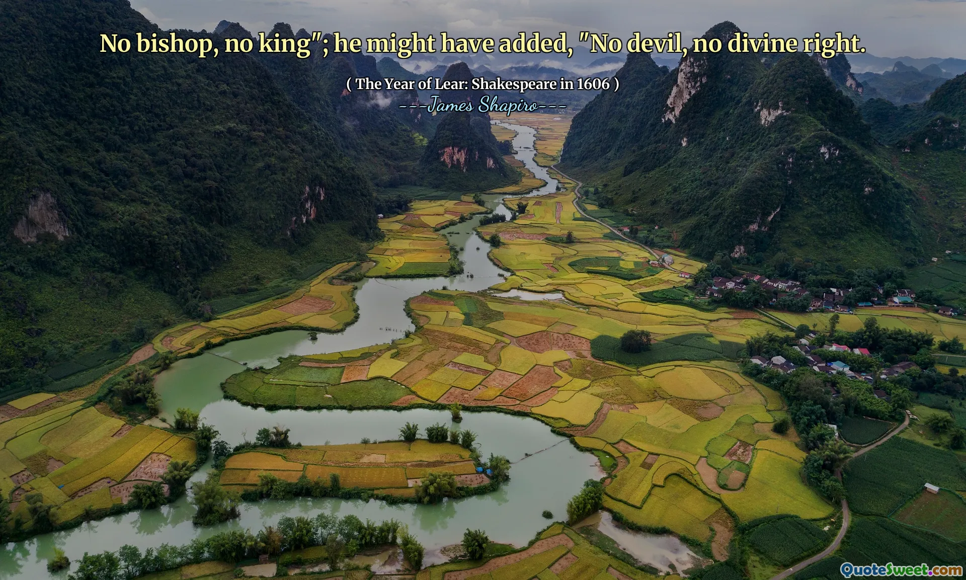 No bishop, no king"; he might have added, "No devil, no divine right.