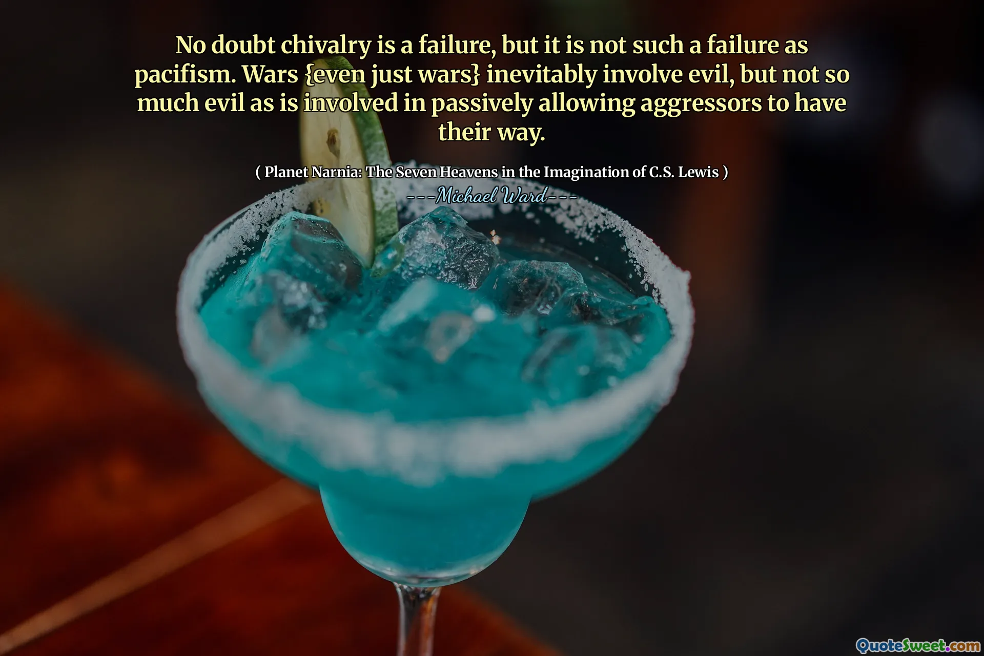 Ingen tvil om ridderlighet er en fiasko, men det er ikke en slik fiasko som pasifisme. Kriger {til og med bare kriger} involverer uunngåelig ondskap, men ikke så mye ondt som involvert i passivt slik at aggressorer kan få veien.