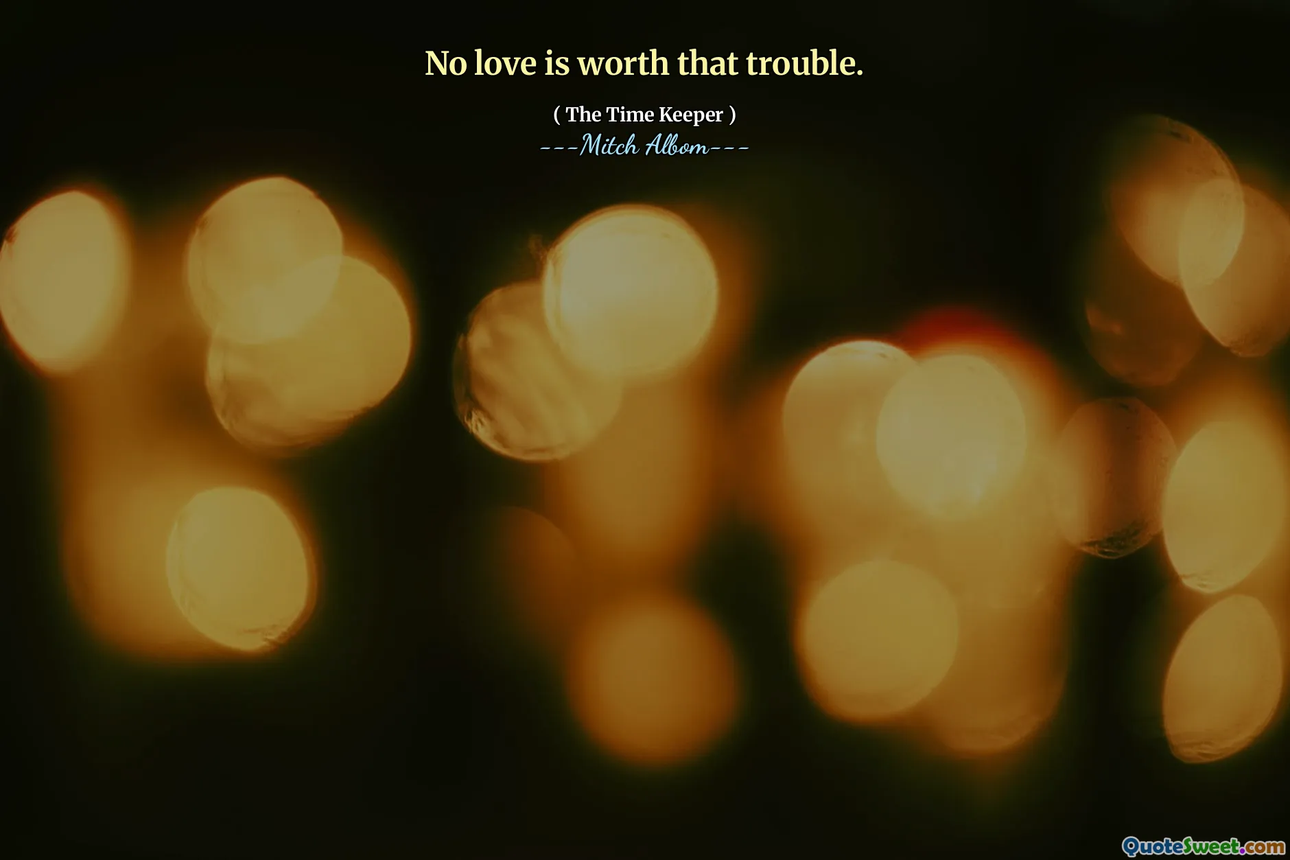 Nessun amore vale quel problema.