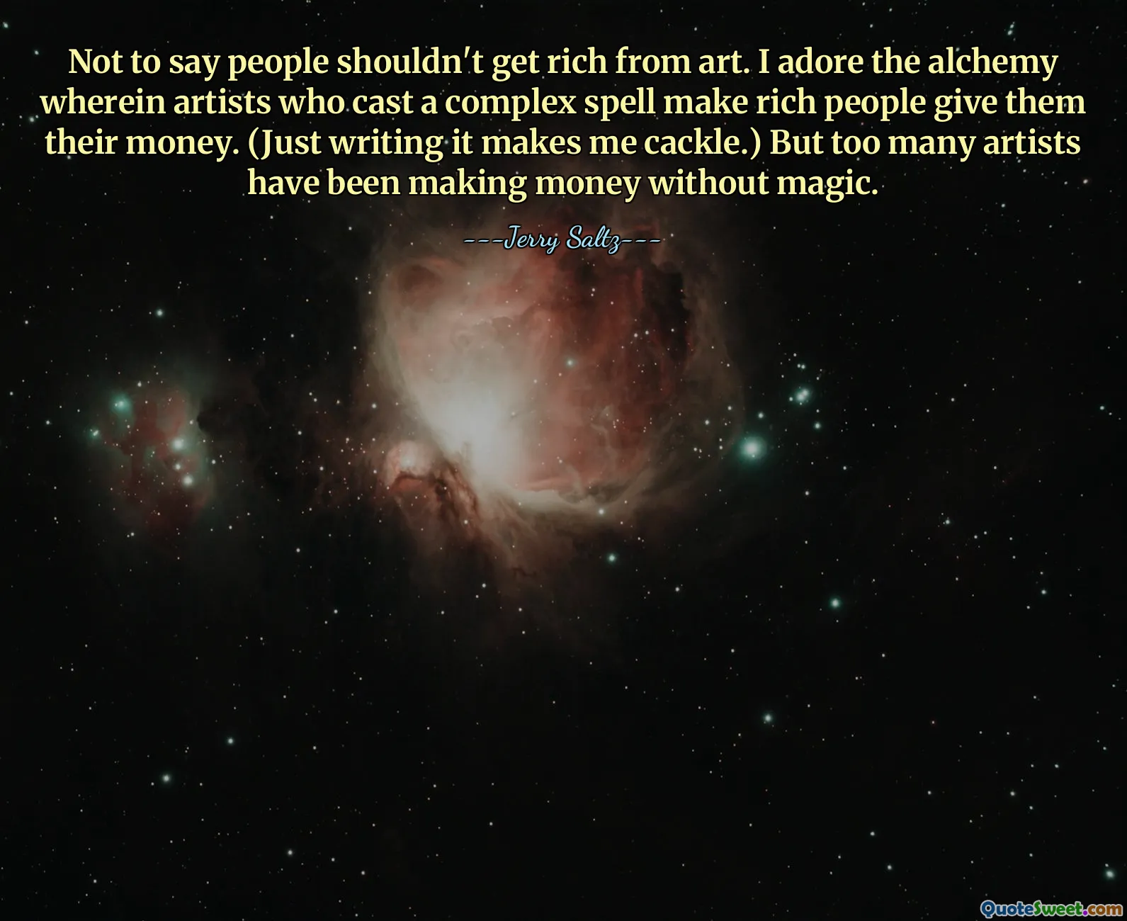 Not to say people shouldn't get rich from art. I adore the alchemy wherein artists who cast a complex spell make rich people give them their money. (Just writing it makes me cackle.) But too many artists have been making money without magic.