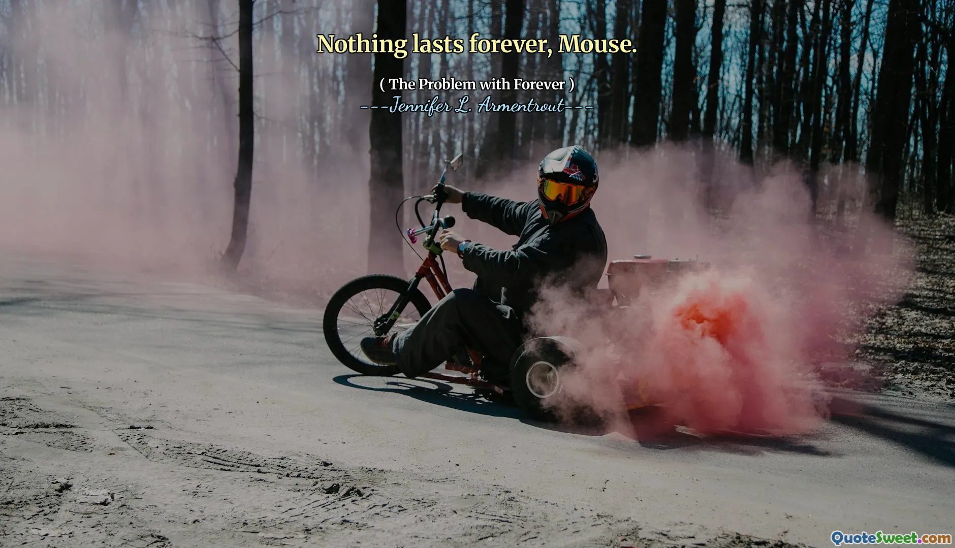 Nothing lasts forever, Mouse.