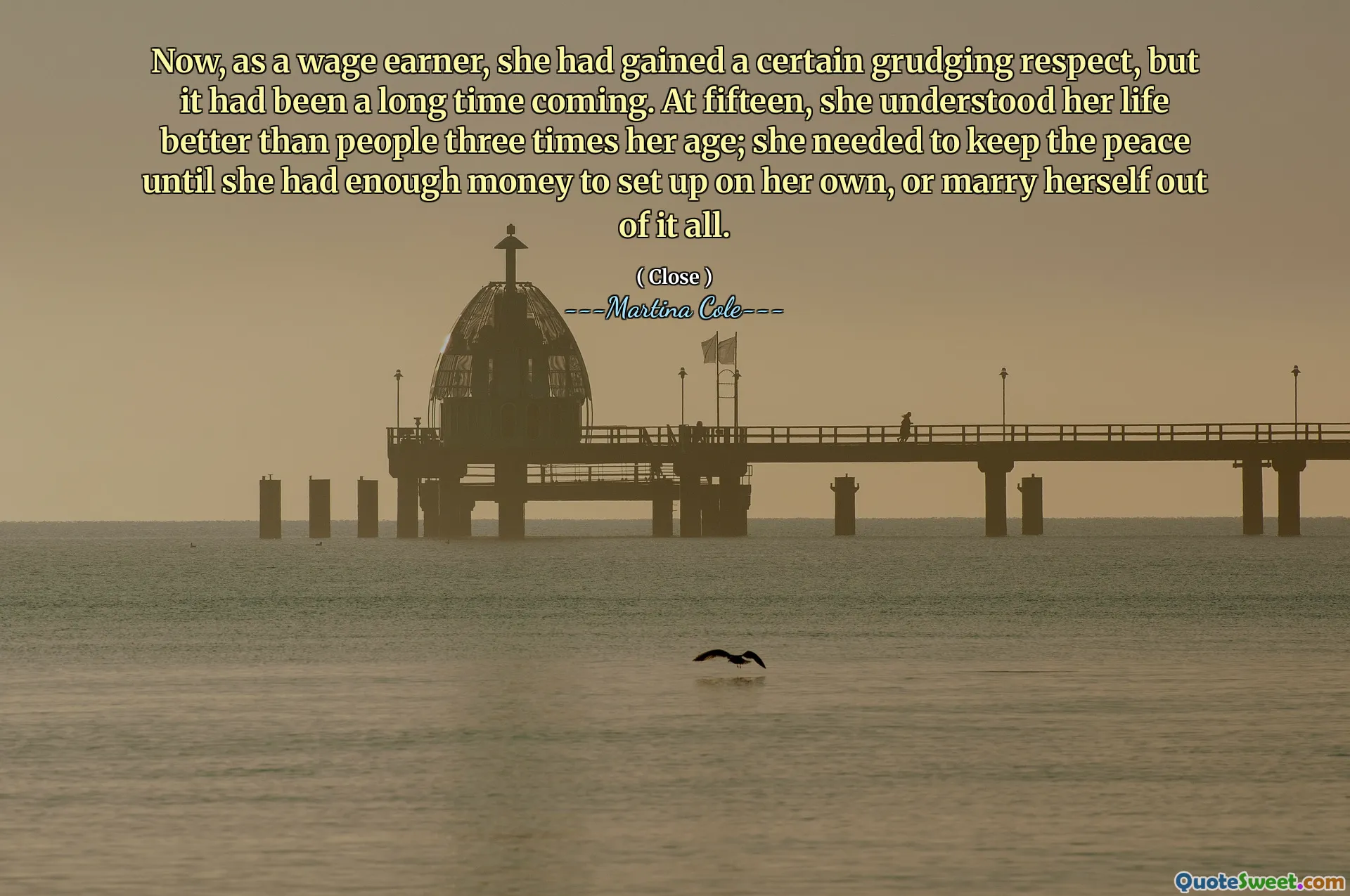 ახლა, როგორც ხელფასის შემსრულებელმა, მან გარკვეული საშინელი პატივისცემა მოიპოვა, მაგრამ დიდი ხანი მოვიდა. თხუთმეტი წლის ასაკში მან გააცნობიერა მისი ცხოვრება, ვიდრე ხალხი სამჯერ ასაკში; მას მშვიდობის შენარჩუნება სჭირდებოდა მანამ, სანამ საკმარისი თანხა არ გამოეყენებინა საკუთარი თავის დასაყენებლად, ან ამ ყველაფრისგან დაქორწინებისთვის.