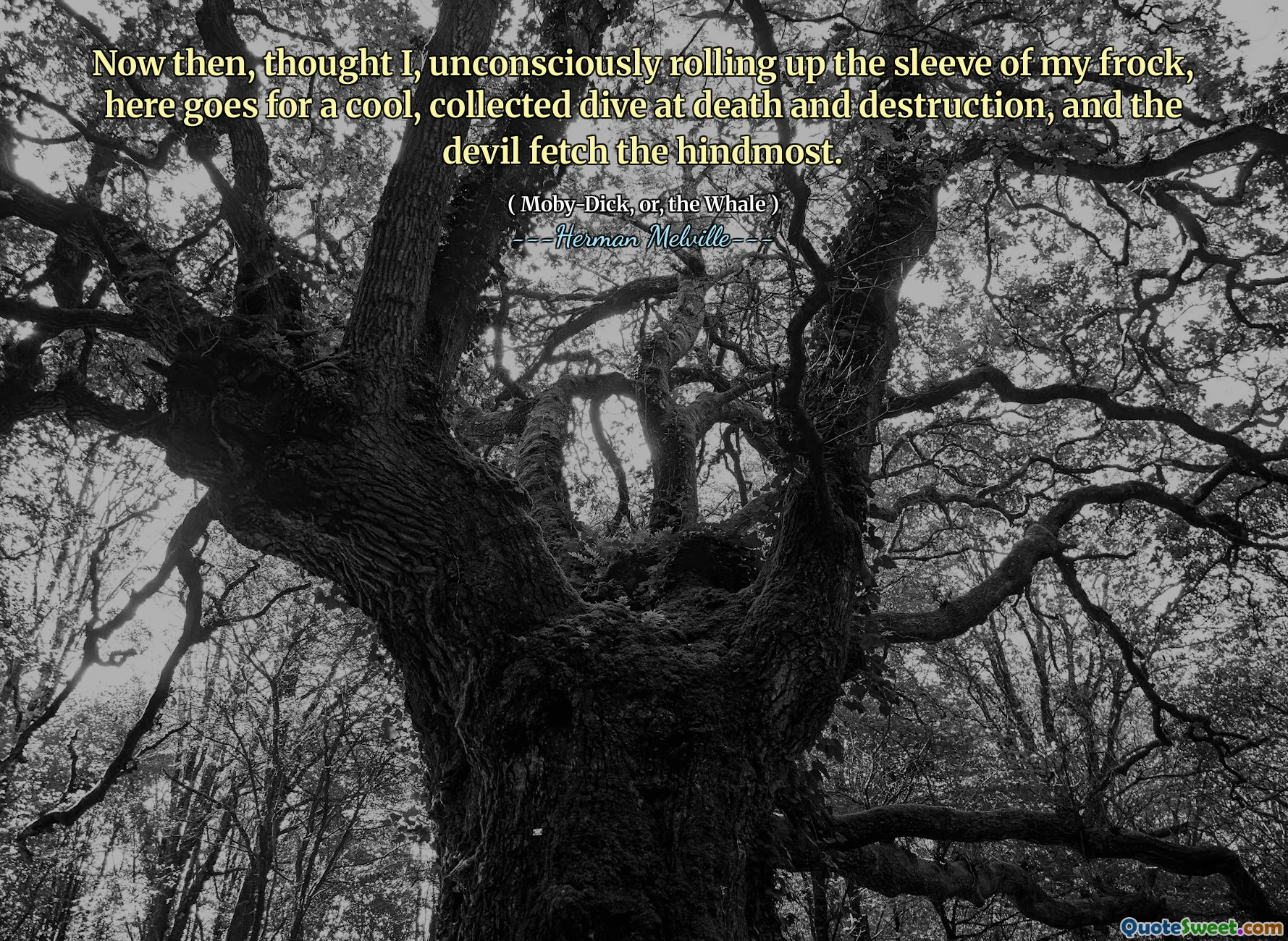 Bây giờ, tôi nghĩ rằng tôi, vô thức cuộn lên tay áo của chiếc áo choàng của tôi, ở đây để đi lặn mát, thu thập khi chết và hủy diệt, và quỷ lấy cái sau.