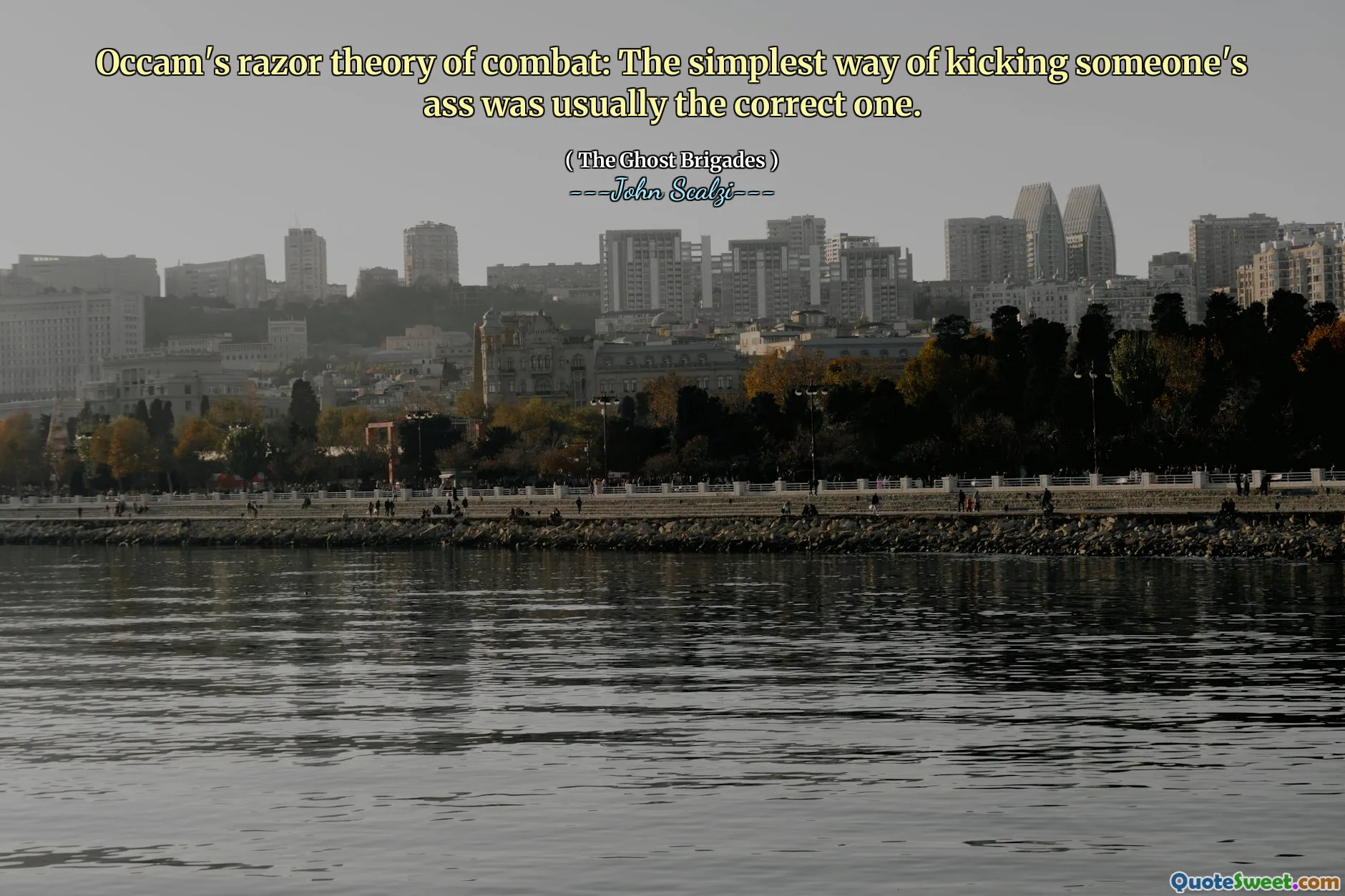 Occam's razor theory of combat: The simplest way of kicking someone's ass was usually the correct one.