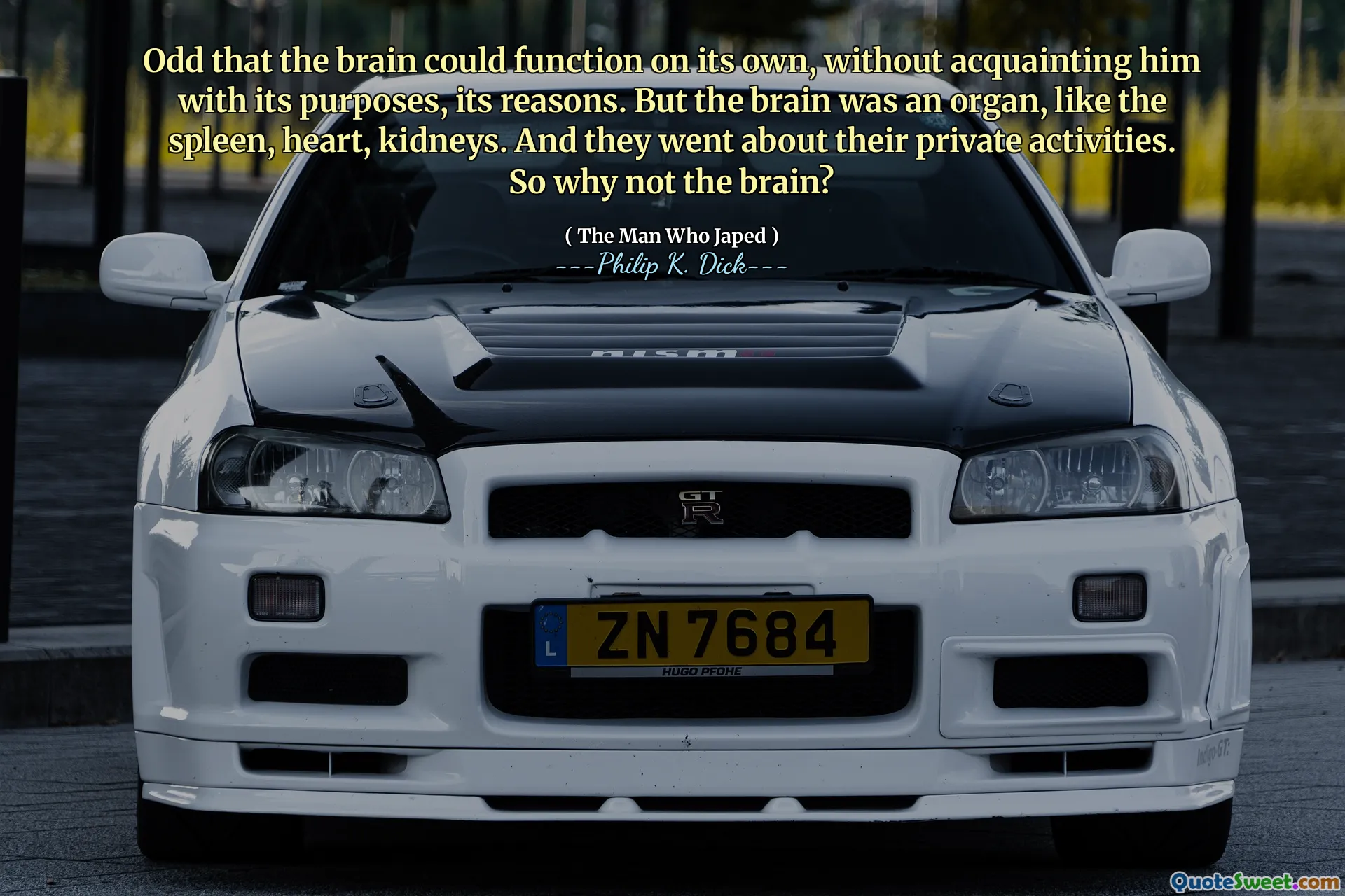 Konstigt att hjärnan kunde fungera på egen hand, utan att förvärva honom med dess syften, dess skäl. Men hjärnan var ett organ, som mjälten, hjärtat, njurar. Och de gick till sina privata aktiviteter. Så varför inte hjärnan?