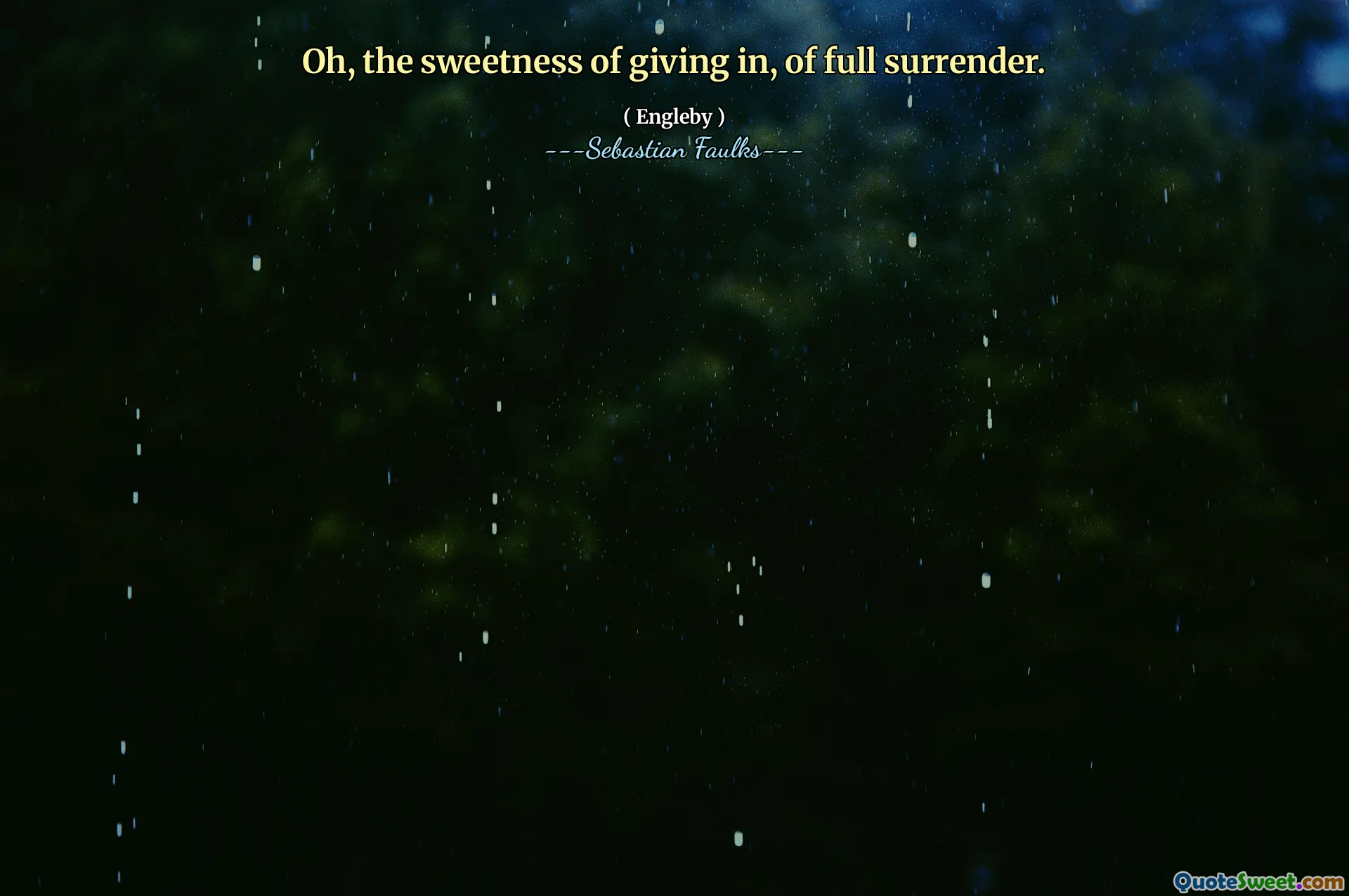 О, сладость сдачи, полной сдачи.