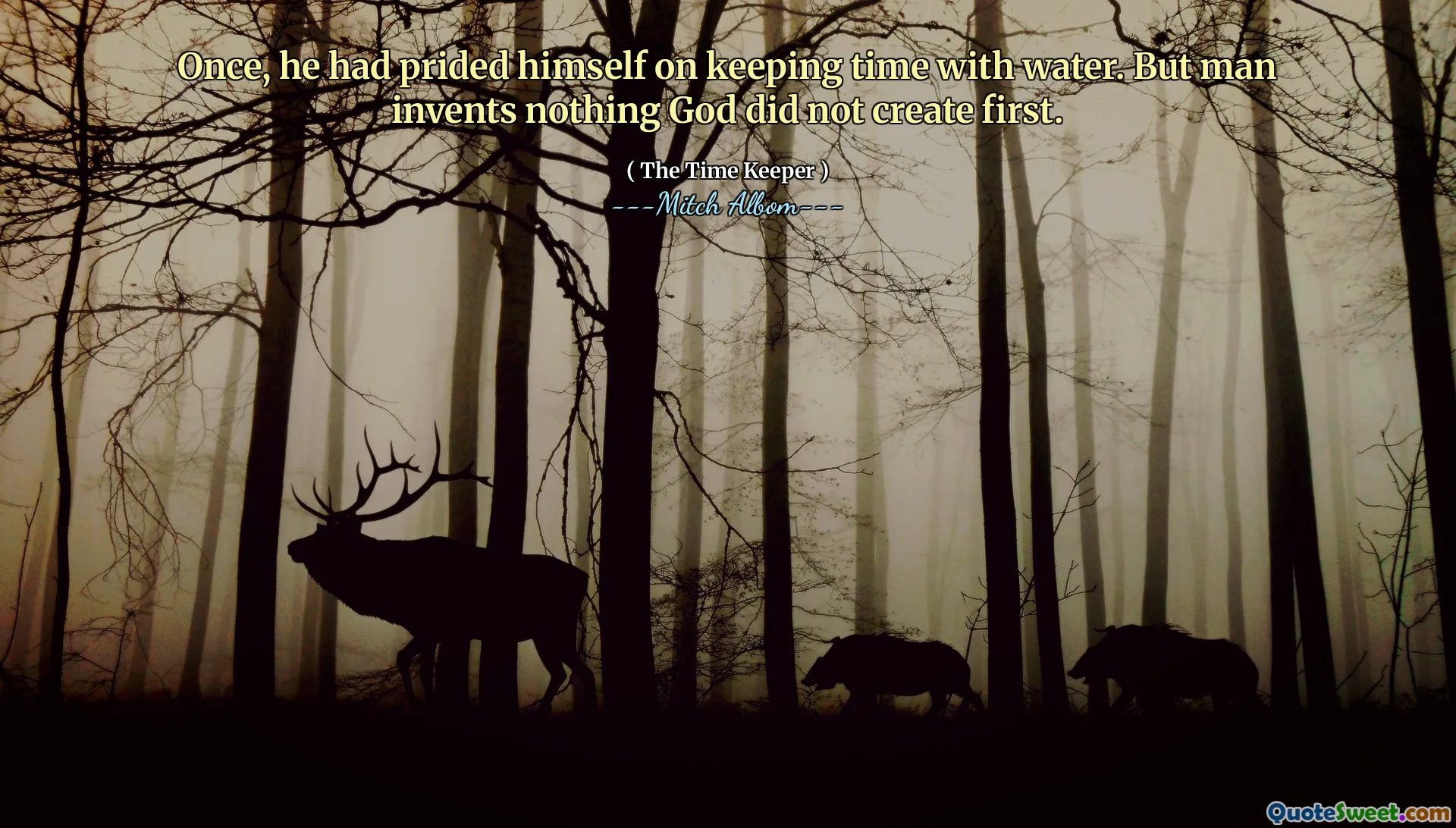 有一次，他为保留水的时间而感到自豪。但是人类没有创造任何首先创造的东西。