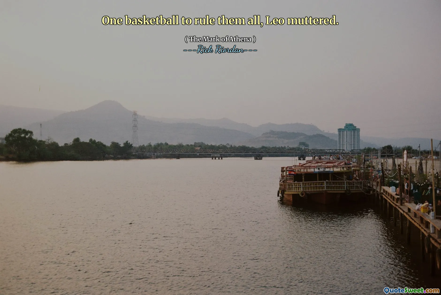 One basketball to rule them all, Leo muttered.