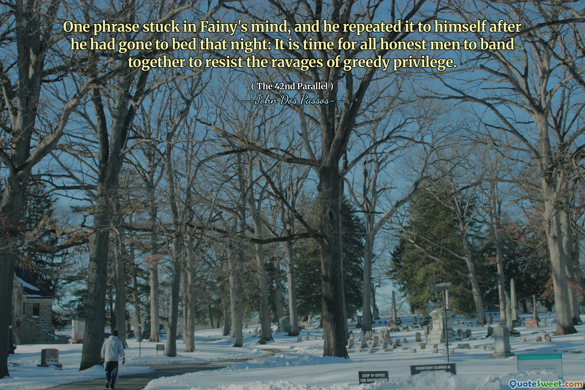 Jedna věta uvízla ve Fainyho mysli a on ji opakoval poté, co tu noc šel spát: je čas, aby všichni čestní muži spojili společně, aby odolali pustošení chamtivé privilegium.