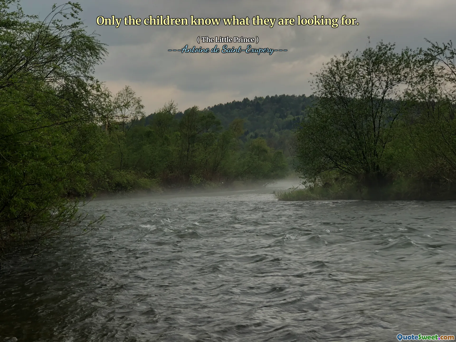 Only the children know what they are looking for.