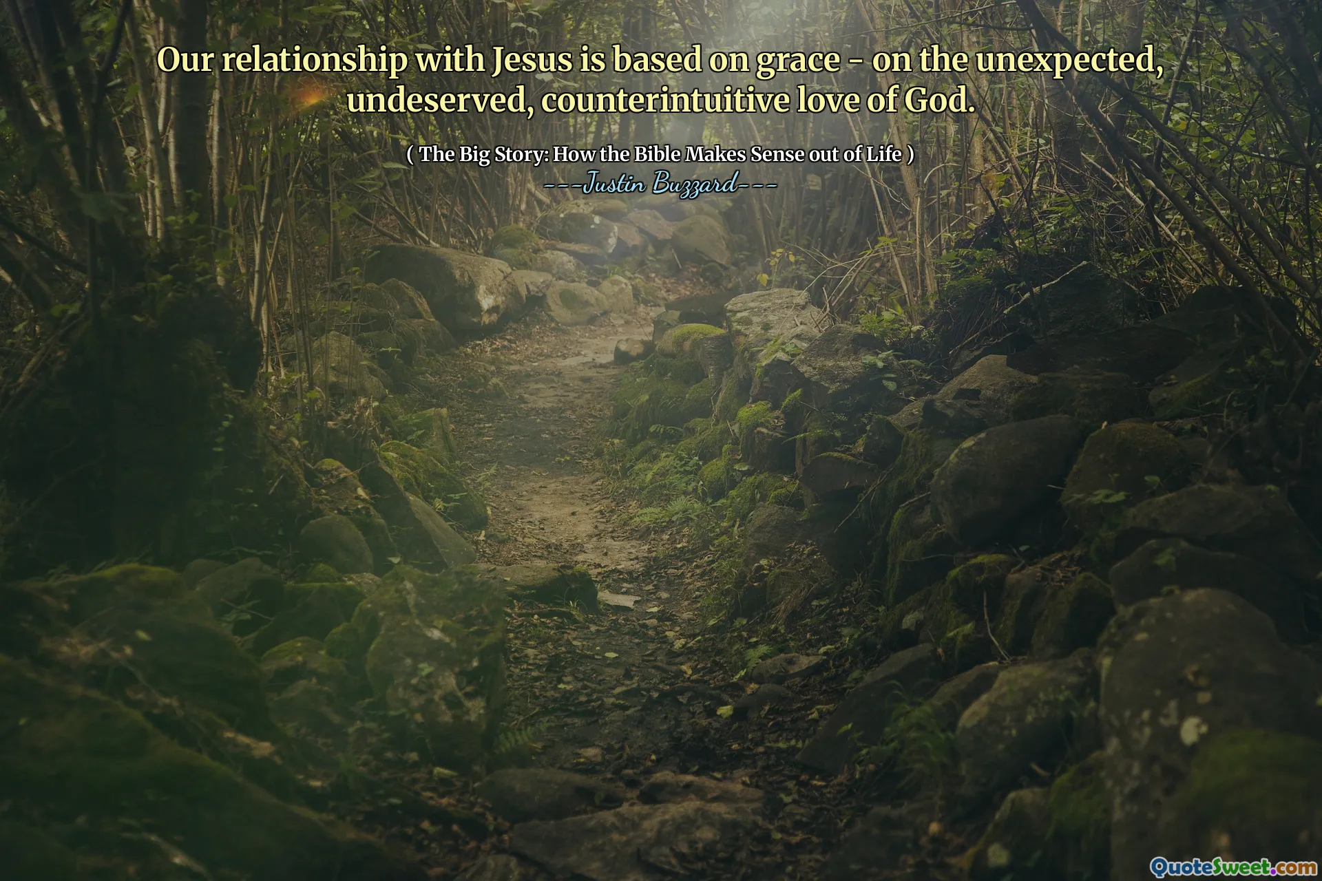 Our relationship with Jesus is based on grace - on the unexpected, undeserved, counterintuitive love of God.