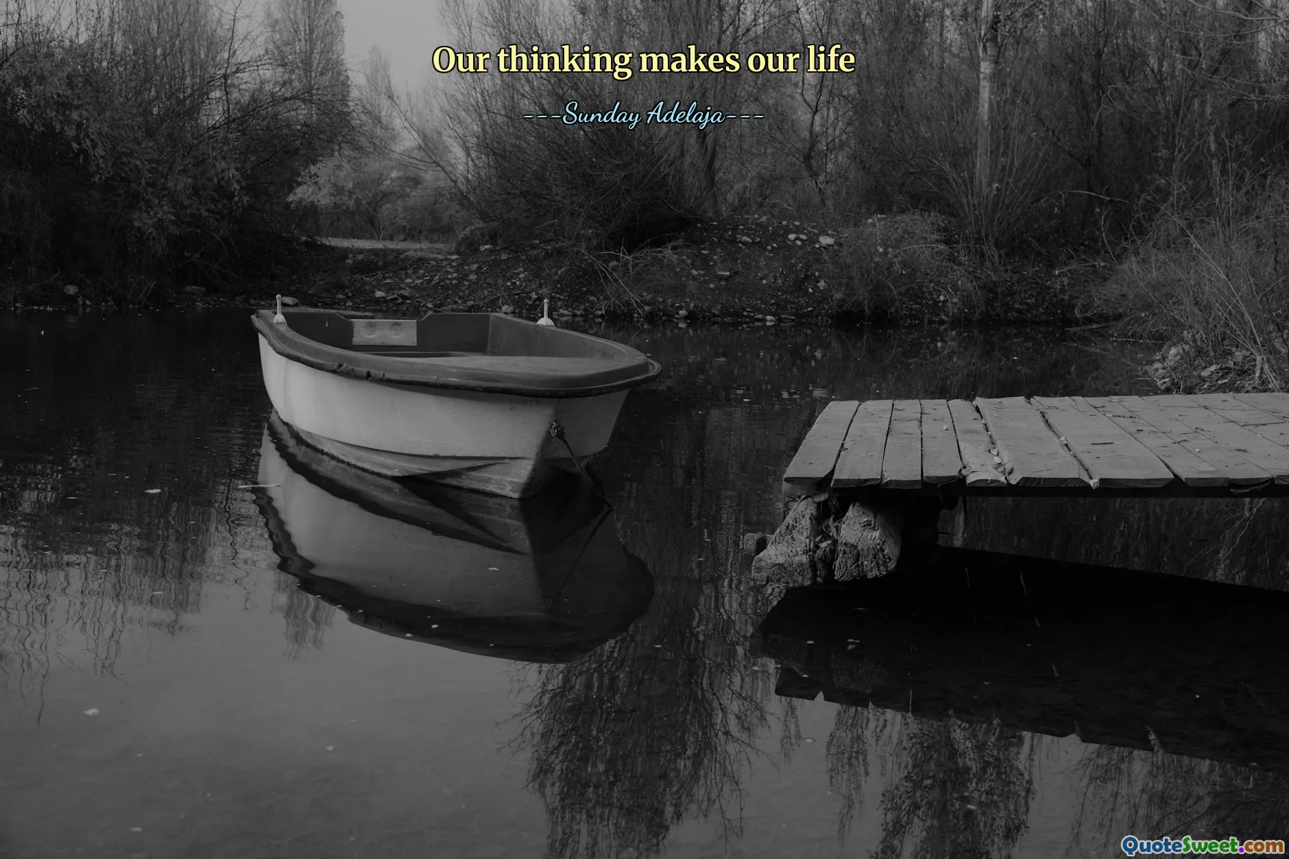 Our thinking makes our life