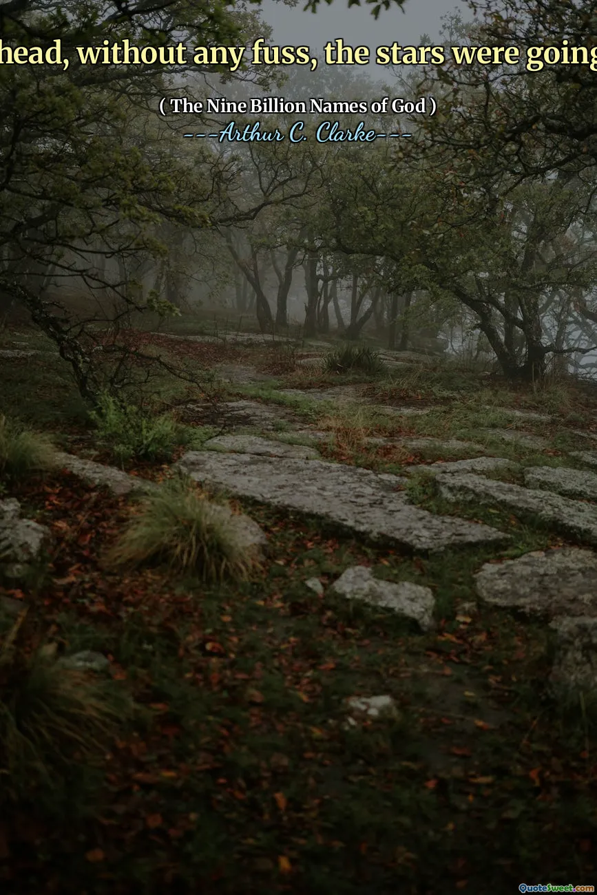 Overhead, without any fuss, the stars were going out.