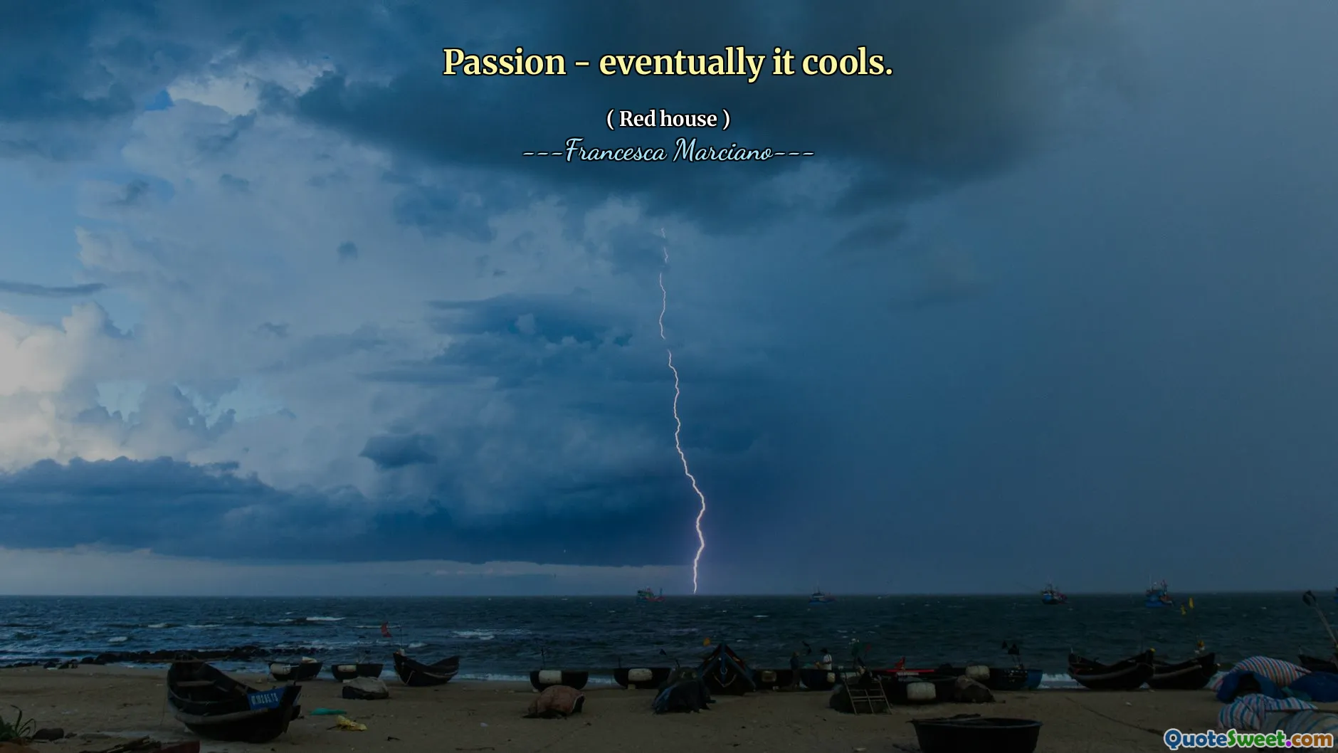 Passion - eventually it cools.