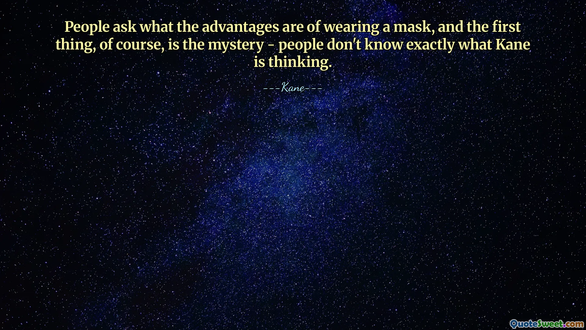 लोग पूछते हैं कि मास्क पहनने के क्या फायदे हैं, और पहली बात, निश्चित रूप से, रहस्य है - लोगों को ठीक से पता नहीं है कि केन क्या सोच रहे हैं।