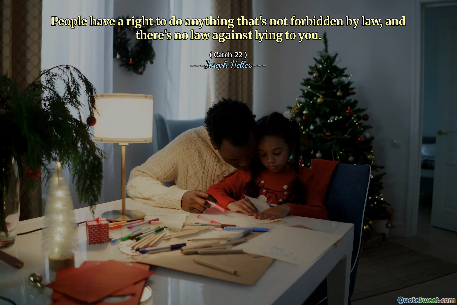 Folk har rett til å gjøre noe som ikke er forbudt ved lov, og det er ingen lov mot å lyve for deg.