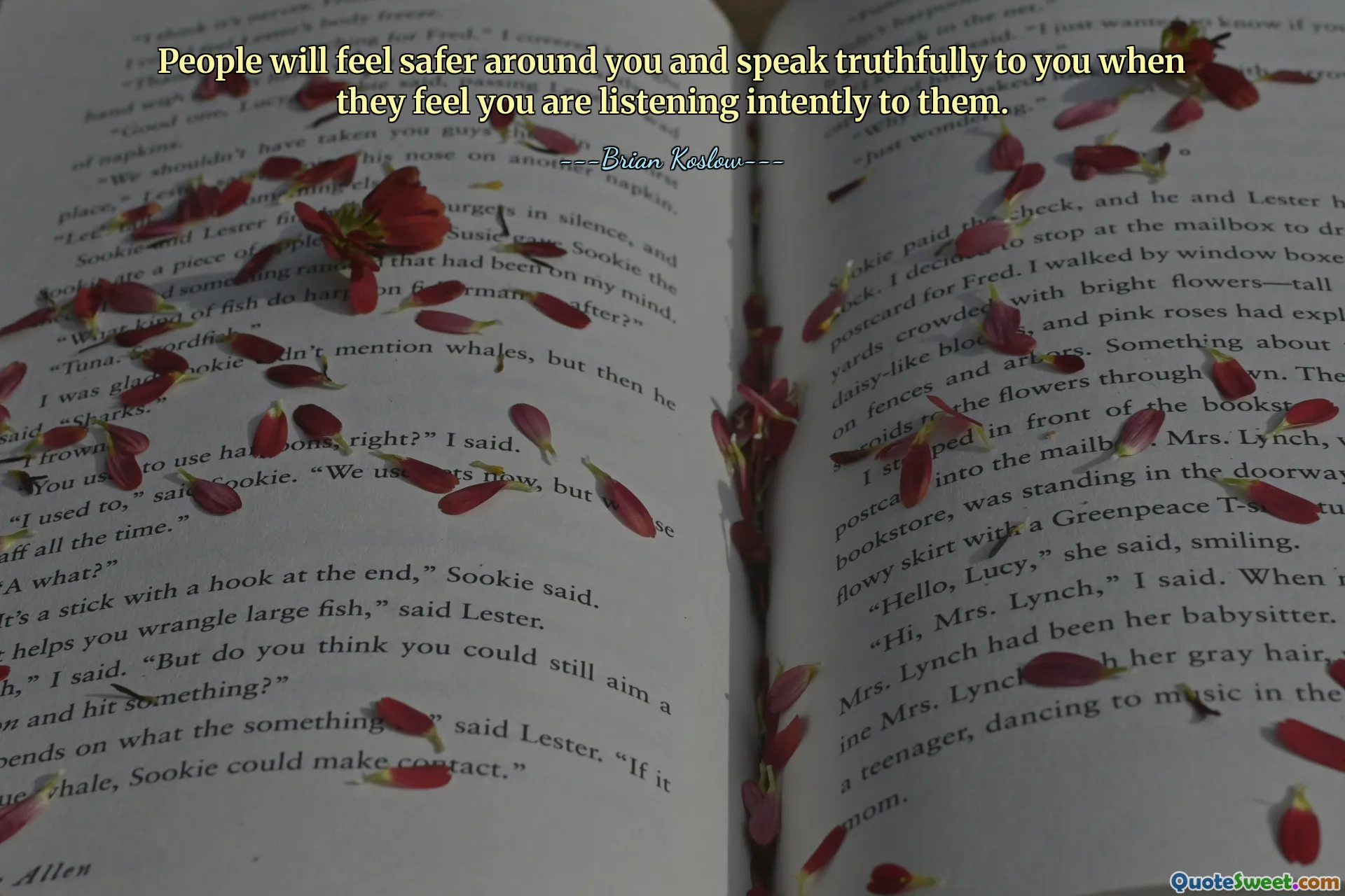 Mensen zullen zich bij u veiliger voelen en eerlijk tegen u spreken als zij het gevoel hebben dat u aandachtig naar hen luistert.