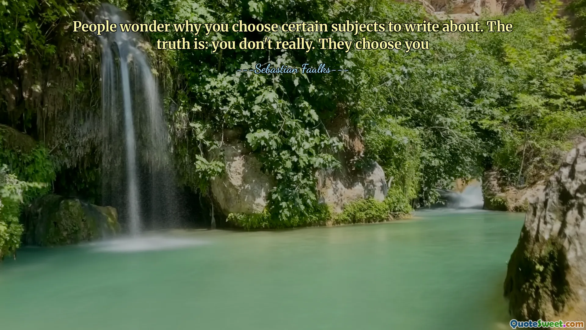 People wonder why you choose certain subjects to write about. The truth is: you don't really. They choose you