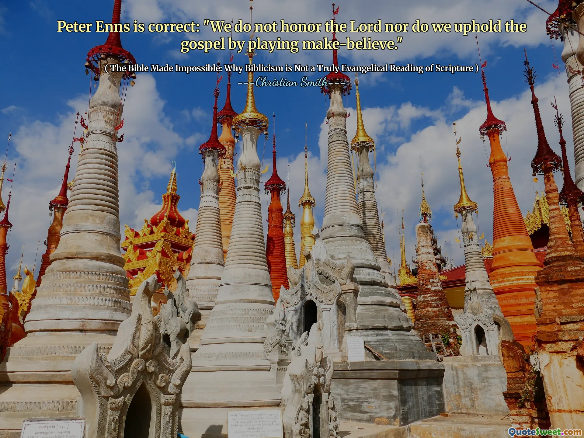 Peter Enns is correct: "We do not honor the Lord nor do we uphold the gospel by playing make-believe."