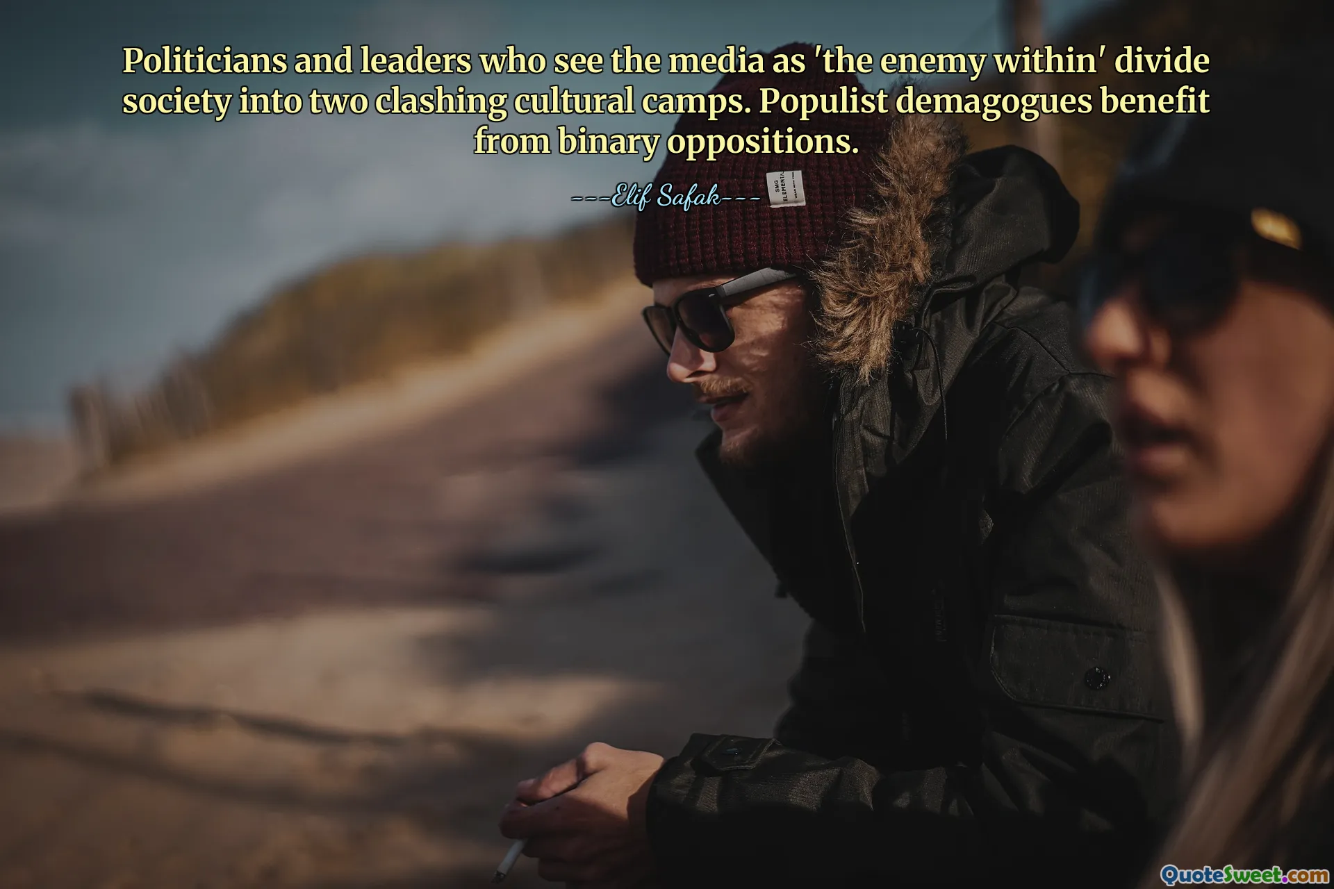 Politicians and leaders who see the media as 'the enemy within' divide society into two clashing cultural camps. Populist demagogues benefit from binary oppositions.