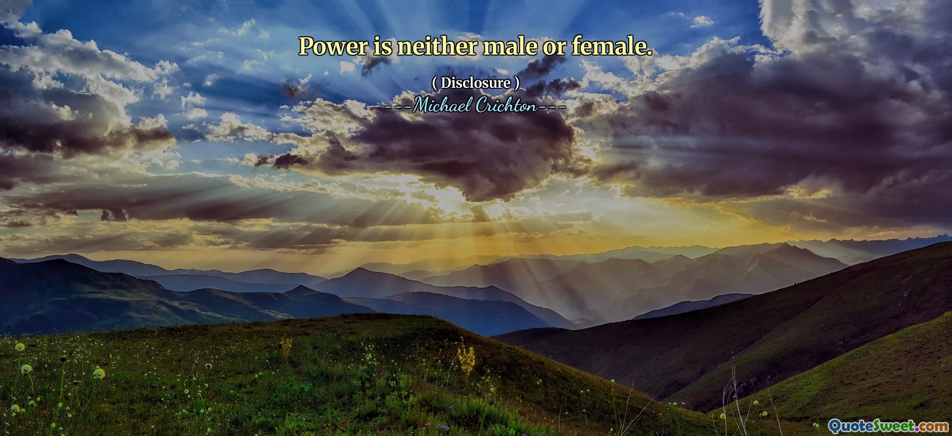 Power is neither male or female.