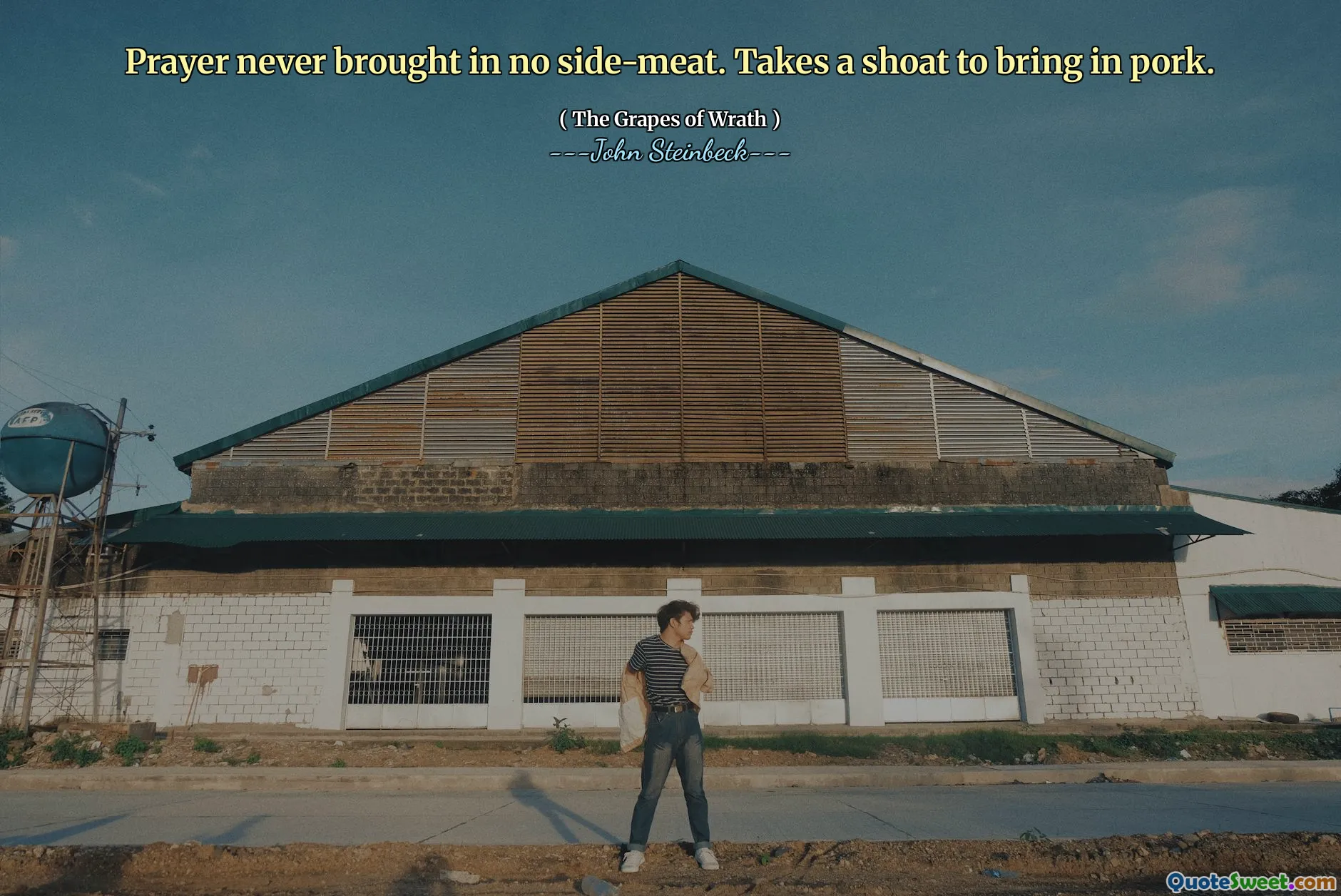 Prayer never brought in no side-meat. Takes a shoat to bring in pork.