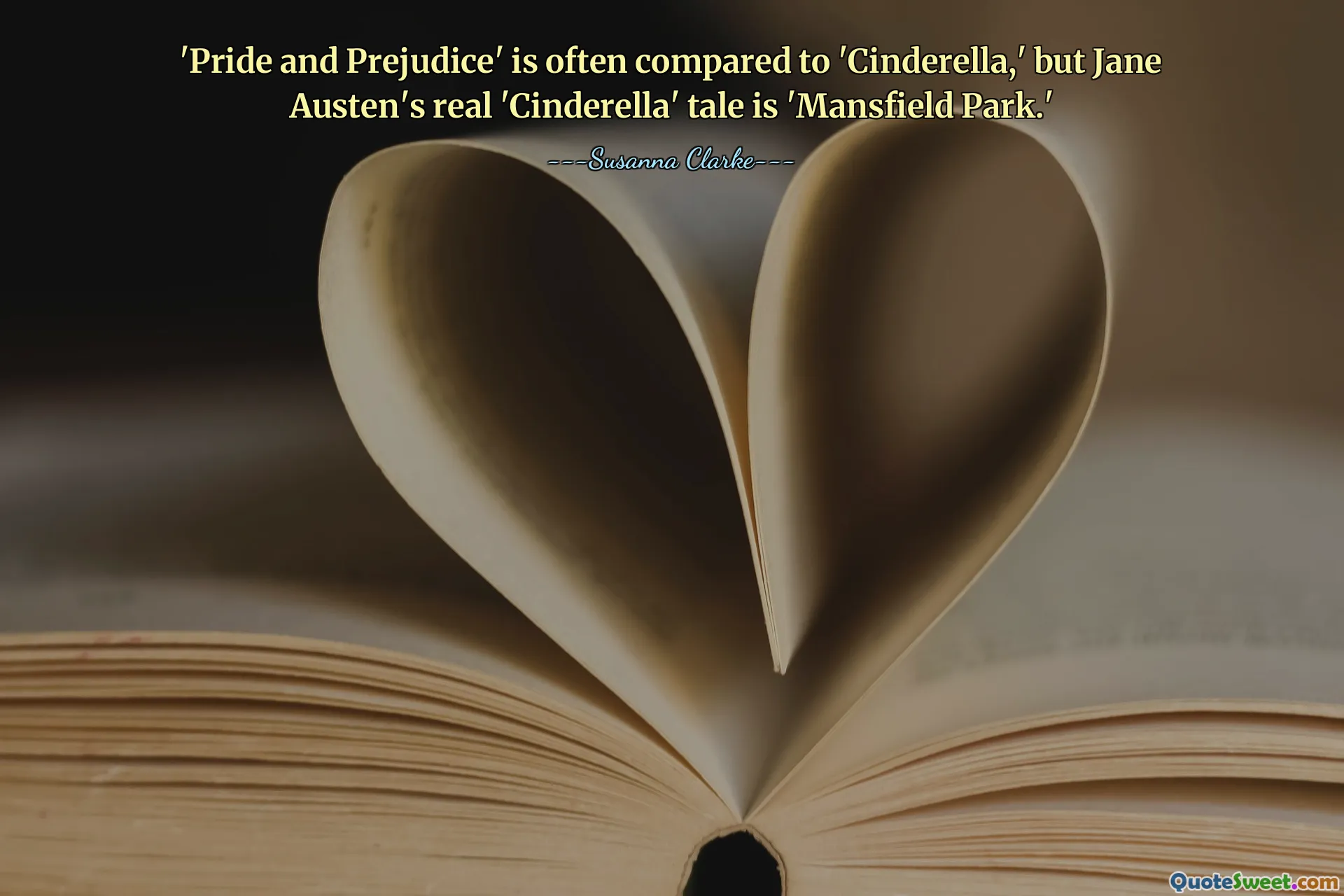 'Pride and Prejudice' is often compared to 'Cinderella,' but Jane Austen's real 'Cinderella' tale is 'Mansfield Park.'