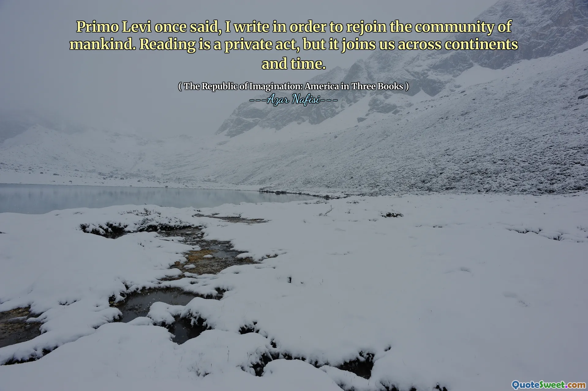 Primo Levi powiedział kiedyś: piszę, aby dołączyć do społeczności ludzkości. Czytanie jest prywatnym aktem, ale dołącza do nas przez kontynenty i czas.