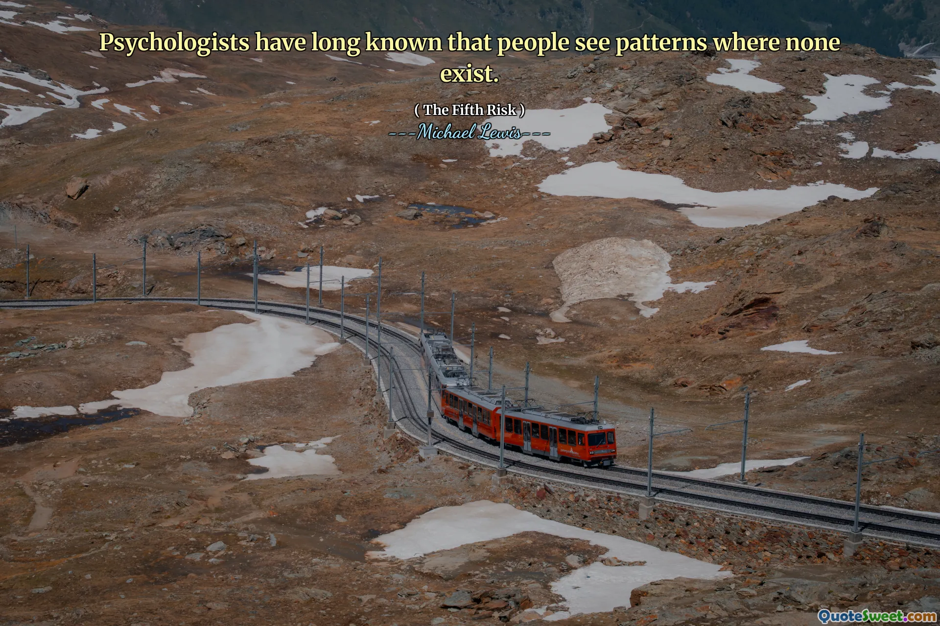 Psychologists have long known that people see patterns where none exist.