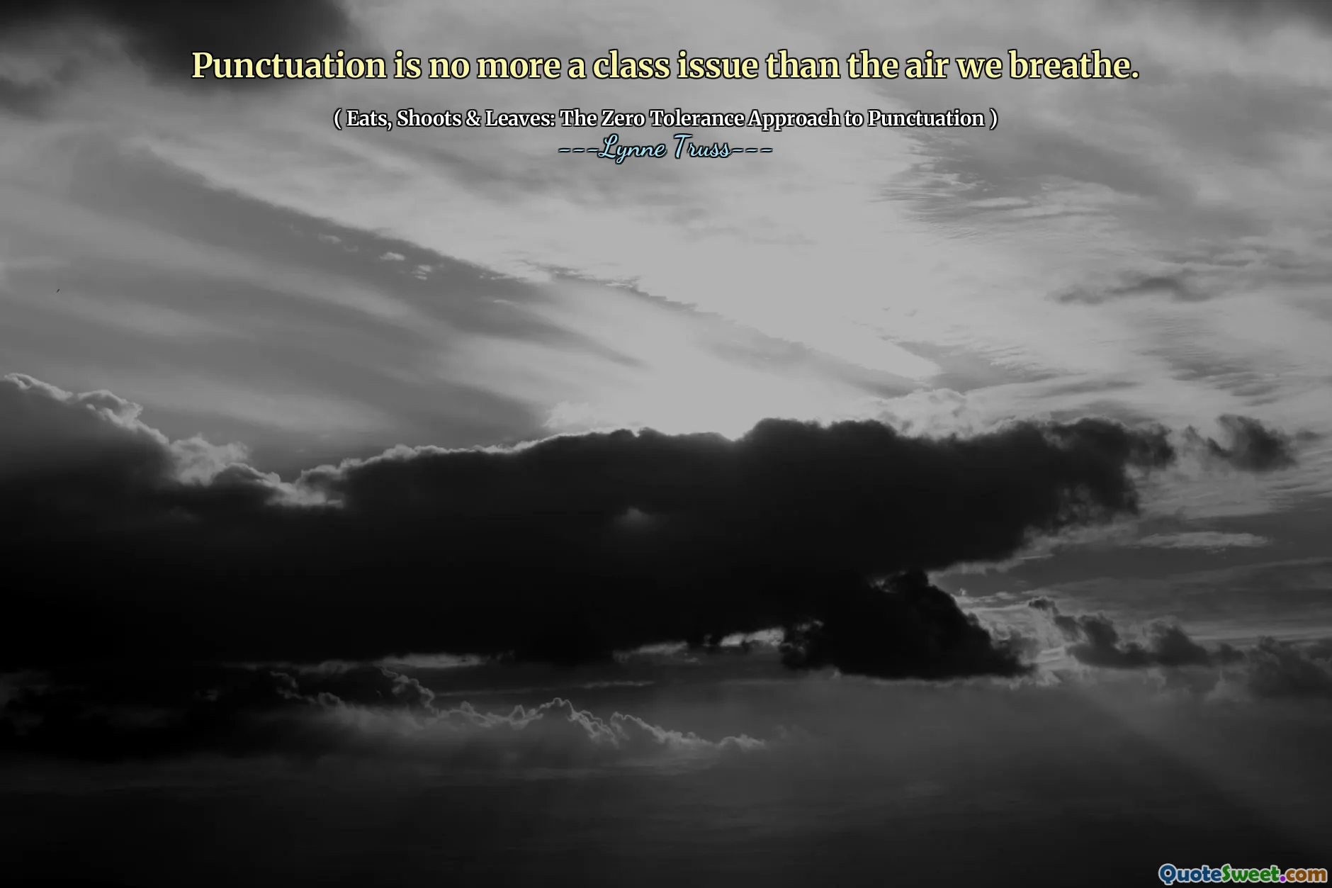 Punctuation is no more a class issue than the air we breathe.