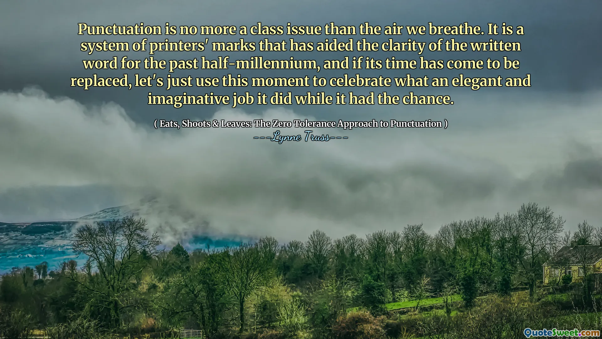 Punctuation is no more a class issue than the air we breathe. It is a system of printers' marks that has aided the clarity of the written word for the past half-millennium, and if its time has come to be replaced, let's just use this moment to celebrate what an elegant and imaginative job it did while it had the chance.