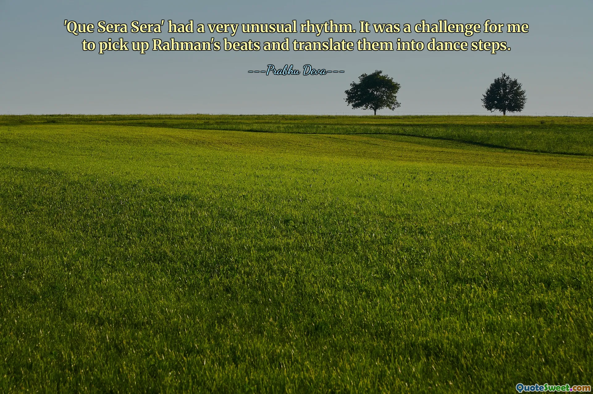 'क्यू सेरा सेरा' की लय बहुत ही असामान्य थी। रहमान की धुनों को चुनना और उन्हें डांस स्टेप्स में तब्दील करना मेरे लिए एक चुनौती थी।