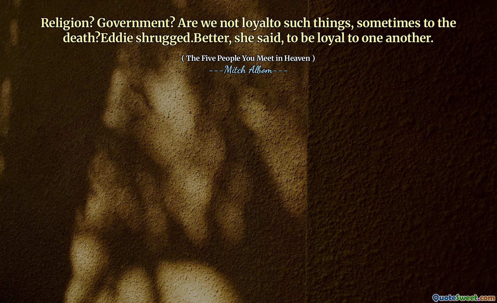 Religion? Government? Are we not loyalto such things, sometimes to the death?Eddie shrugged.Better, she said, to be loyal to one another.