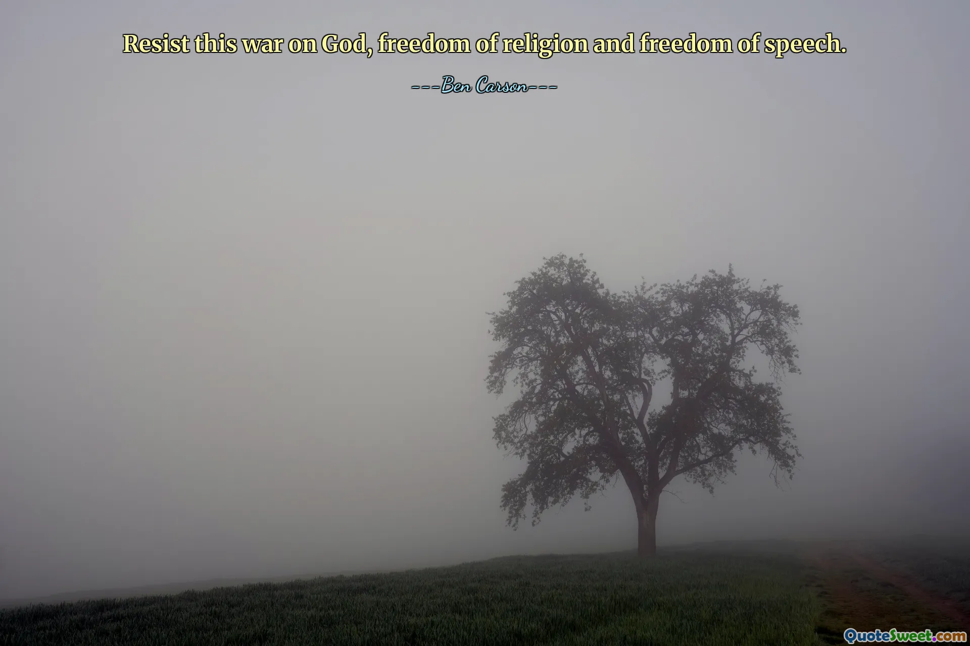 Resist this war on God, freedom of religion and freedom of speech.